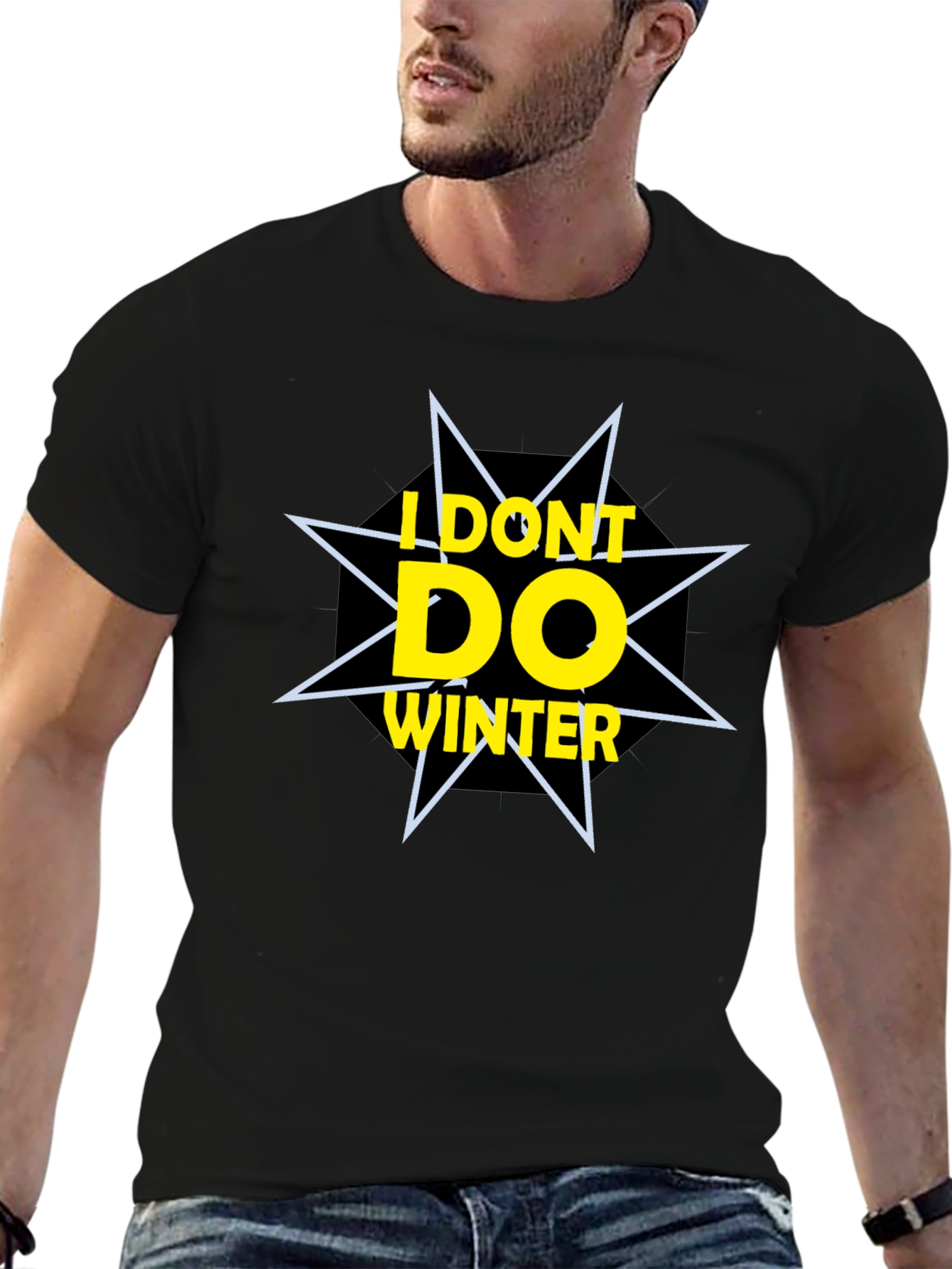 I Dont Do Winter Graphic Tee