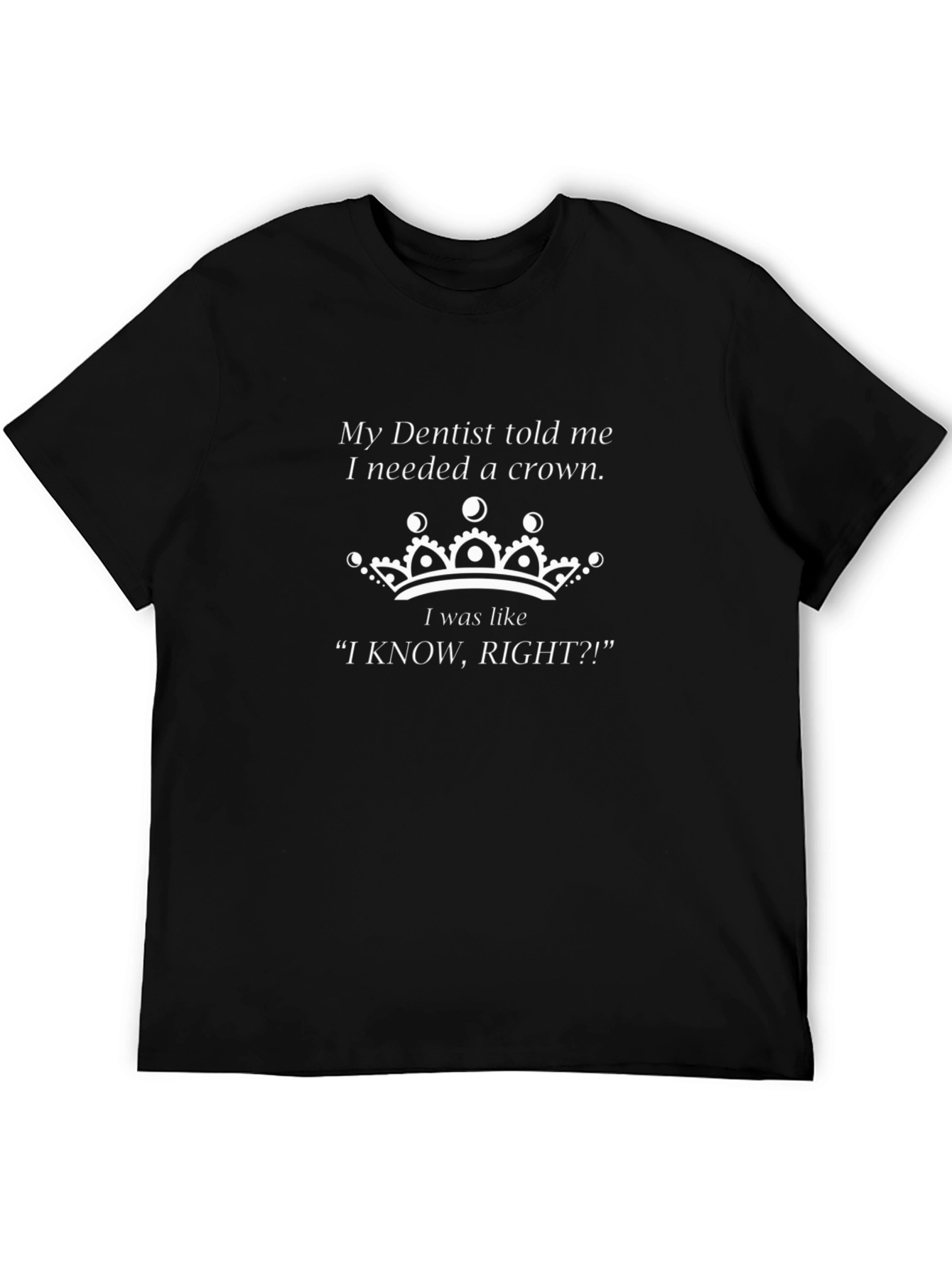 Funny Dentist Crown T-Shirt