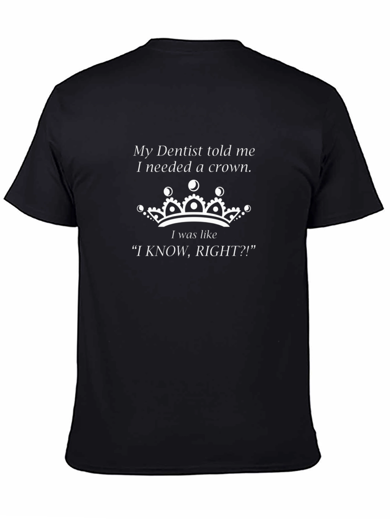 Funny Dentist Crown T-Shirt