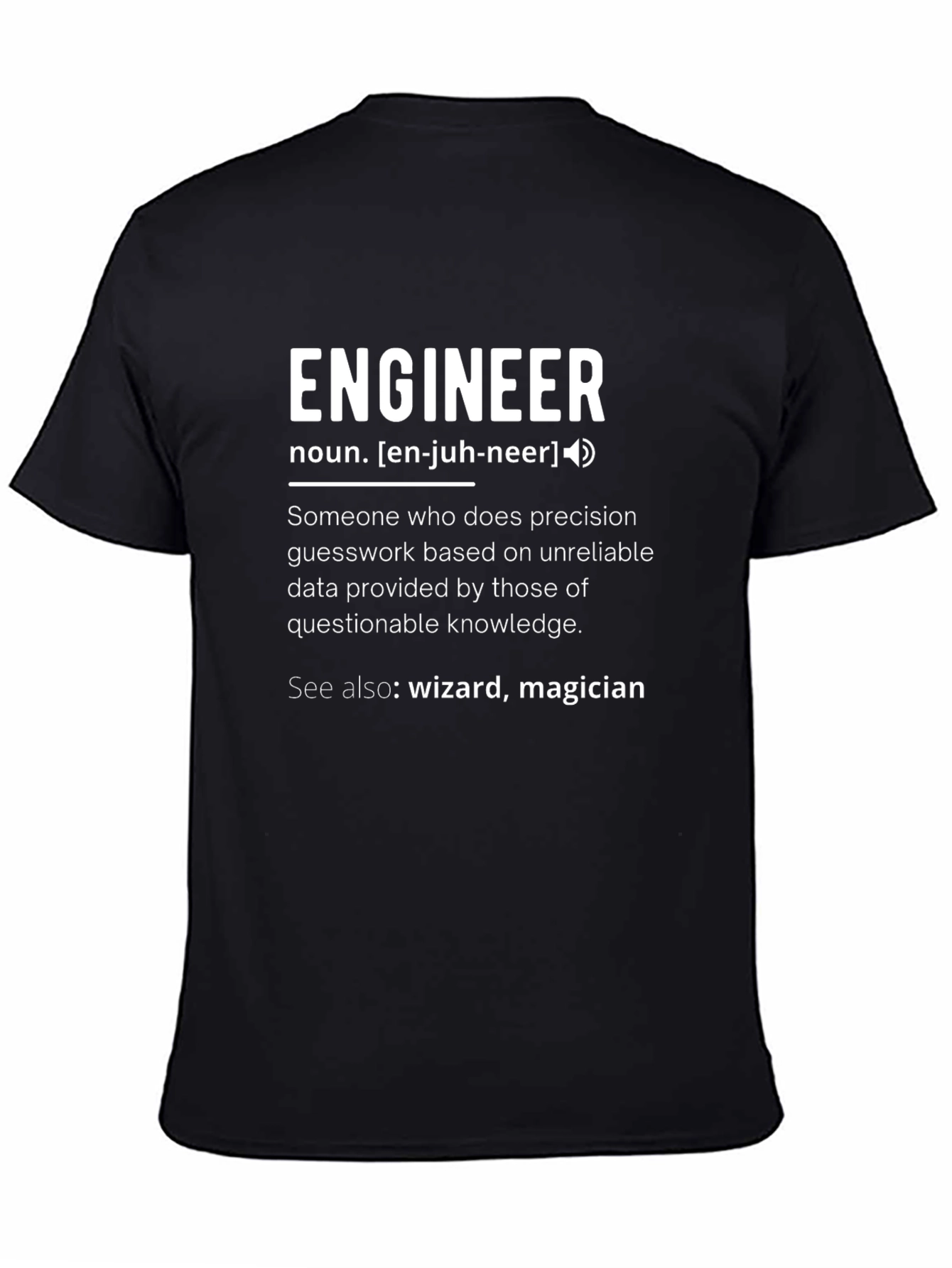 Engineer Definition Funny T-Shirt