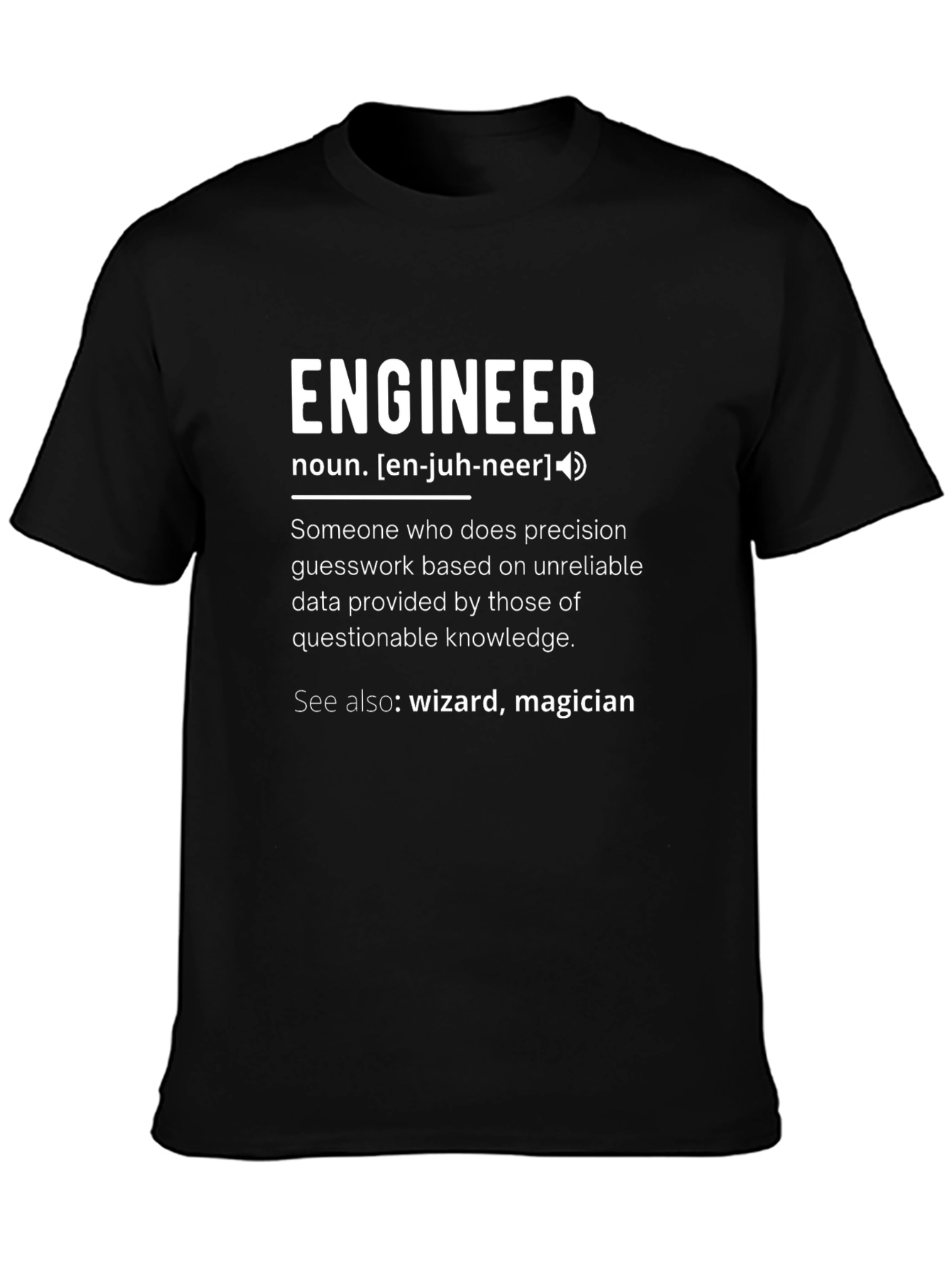 Engineer Definition Funny T-Shirt