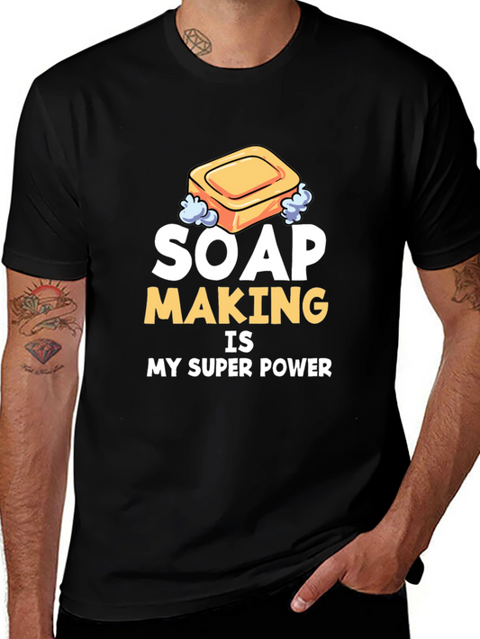 Soap Making Super Power T-Shirt