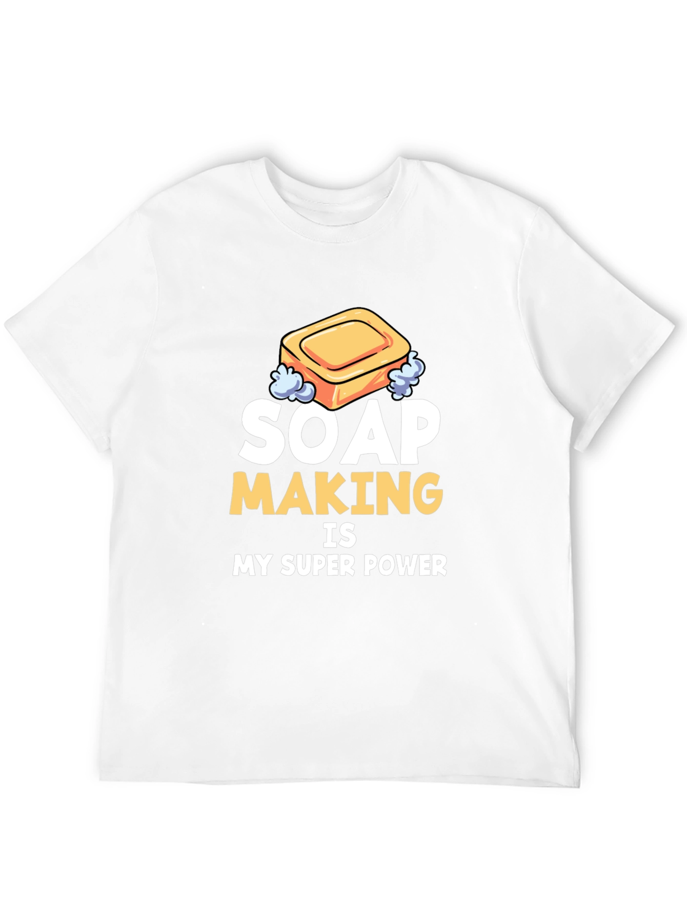 Soap Making Super Power T-Shirt