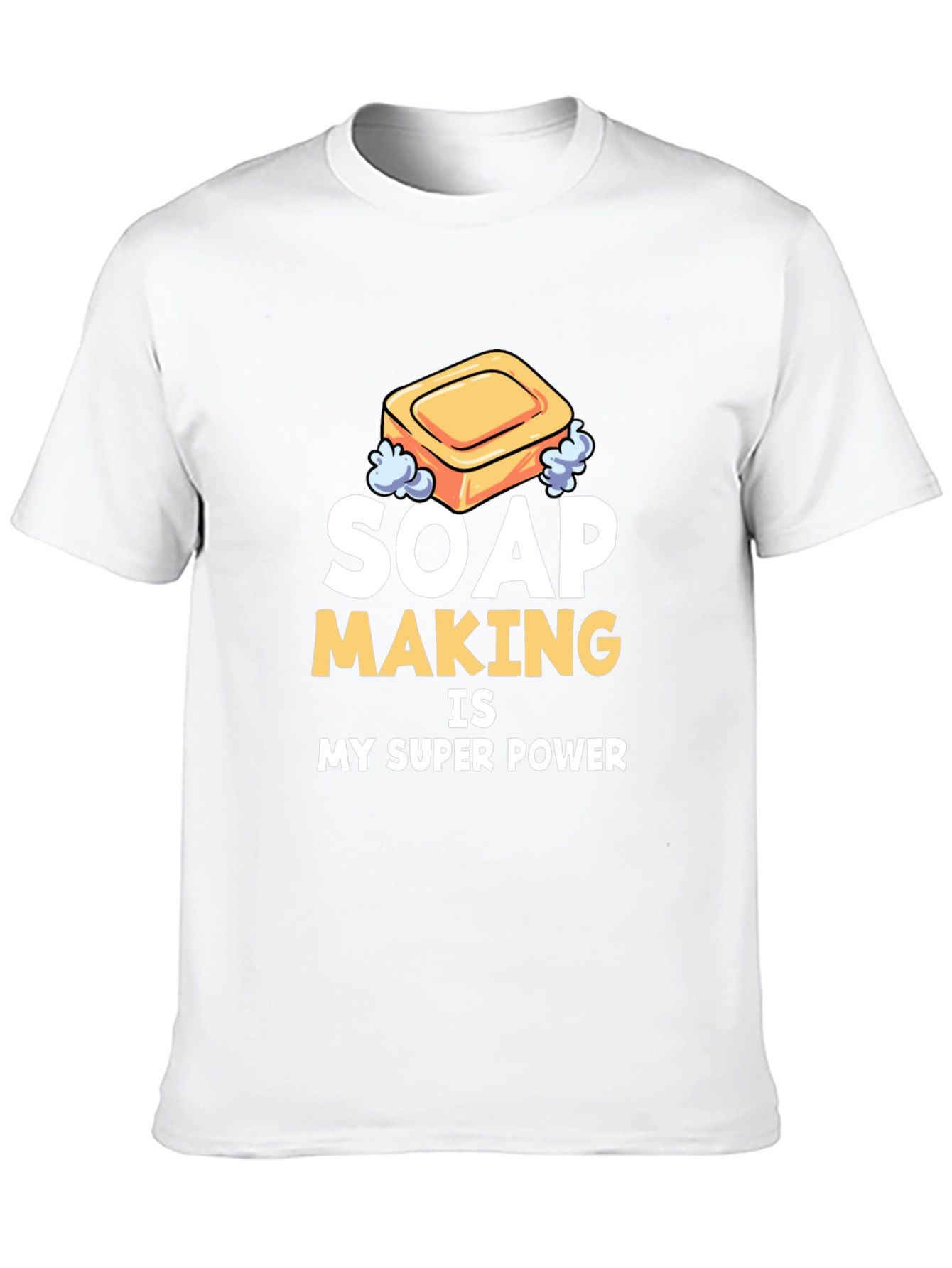 Soap Making Super Power T-Shirt