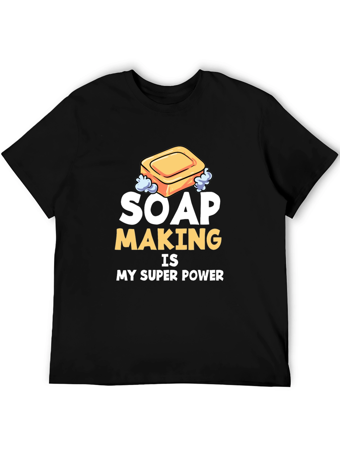 Soap Making Super Power T-Shirt