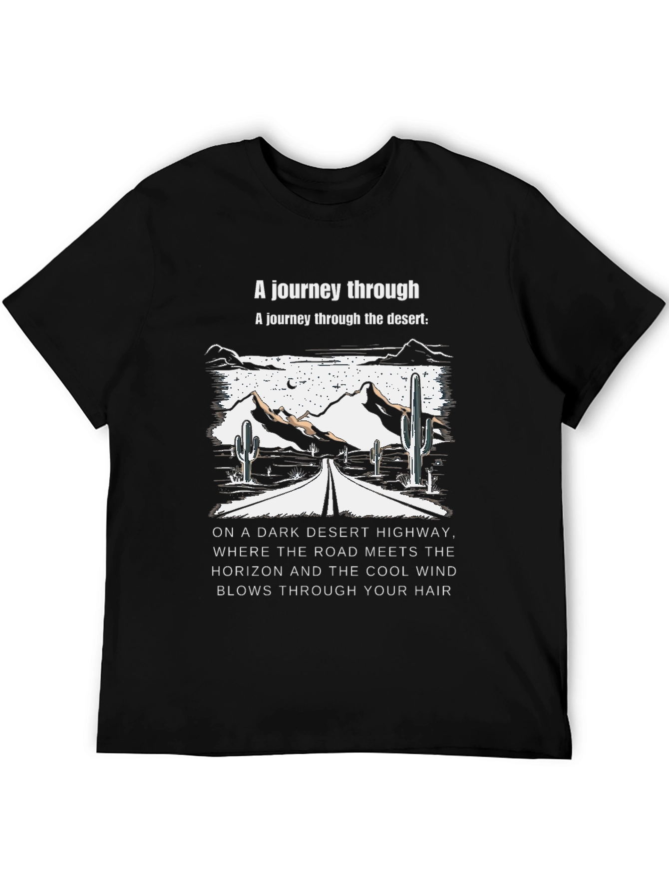Desert Highway T-Shirt: Journey Through the Desert
