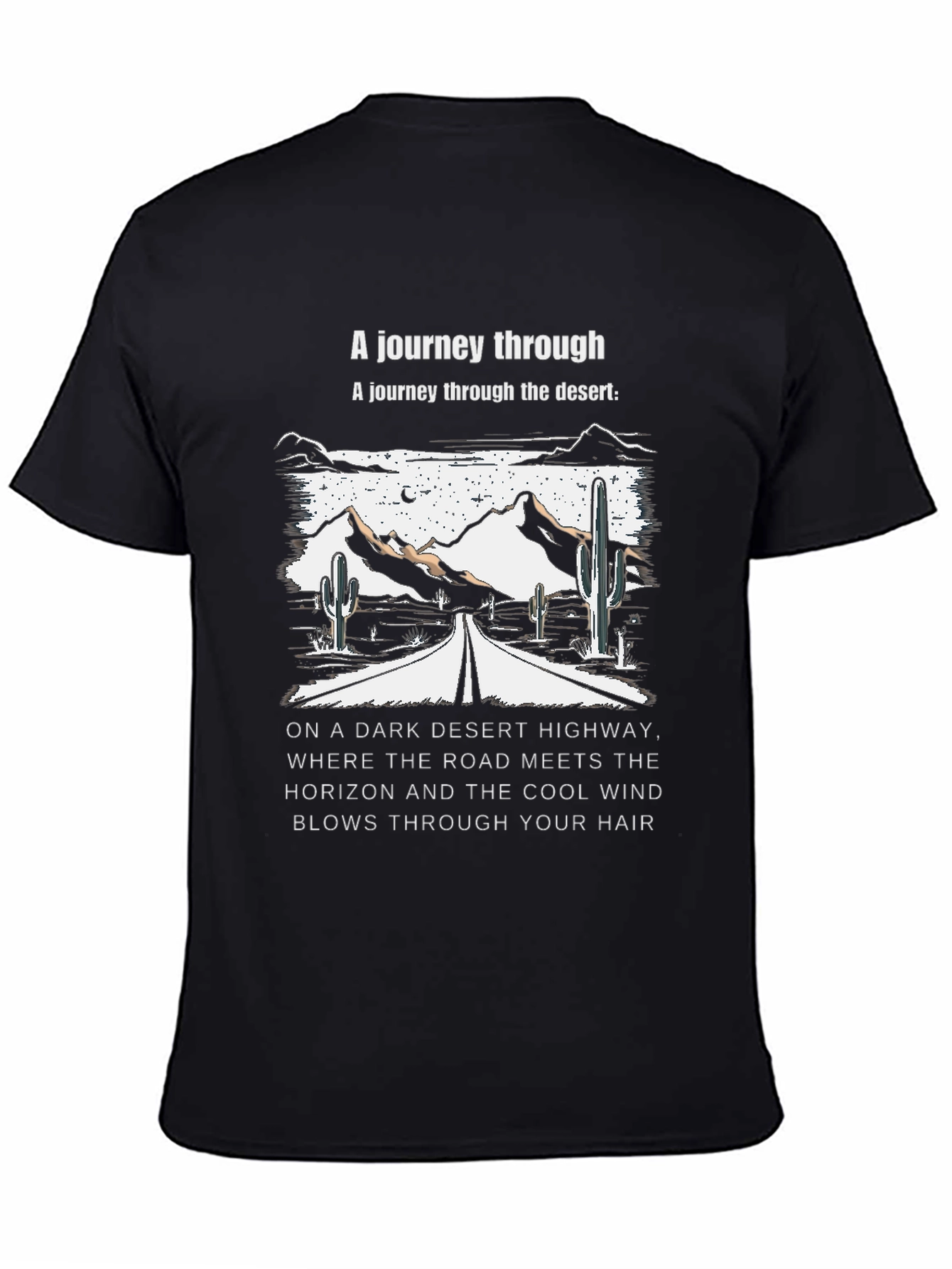 Desert Highway T-Shirt: Journey Through the Desert