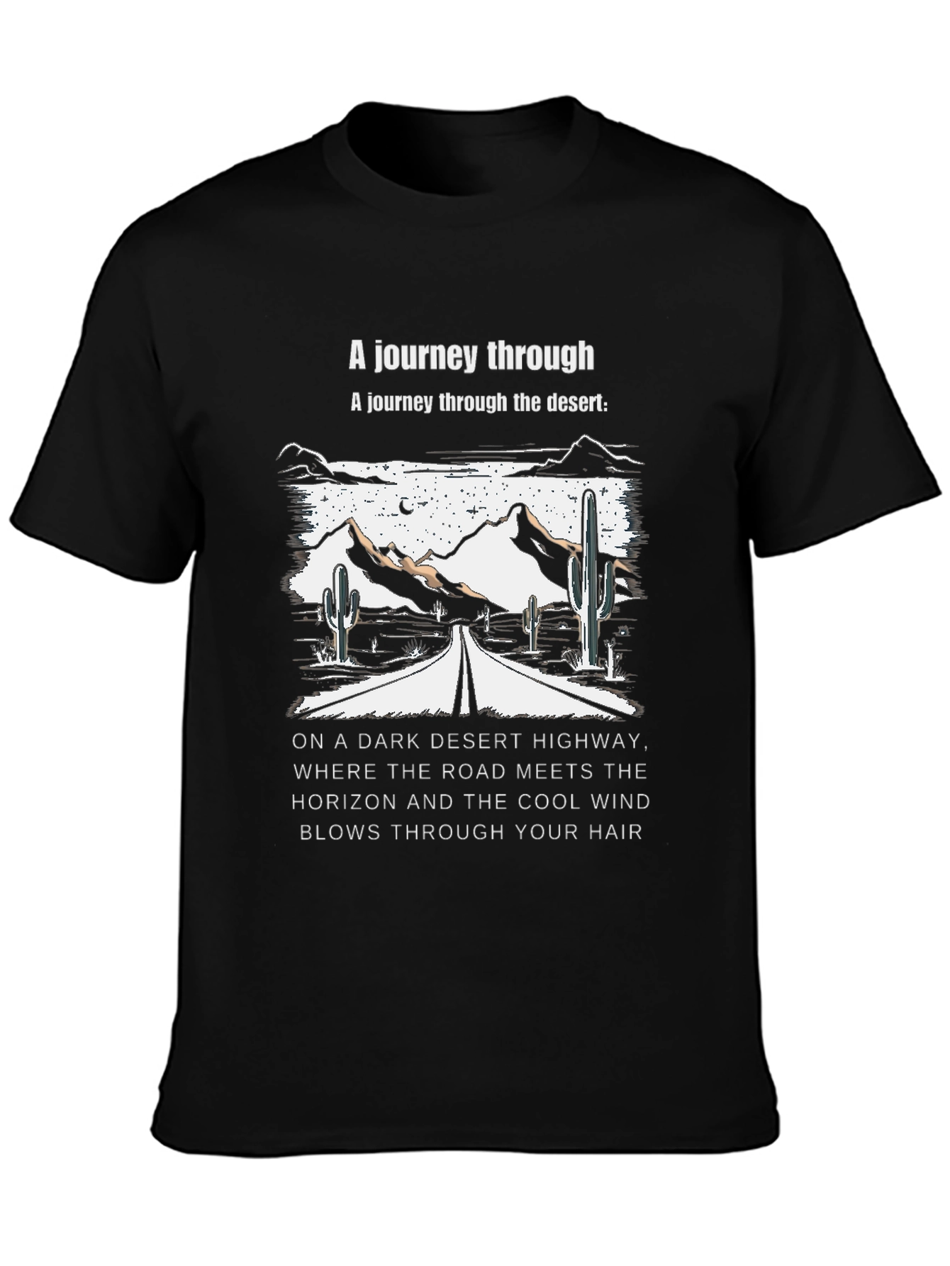 Desert Highway T-Shirt: Journey Through the Desert