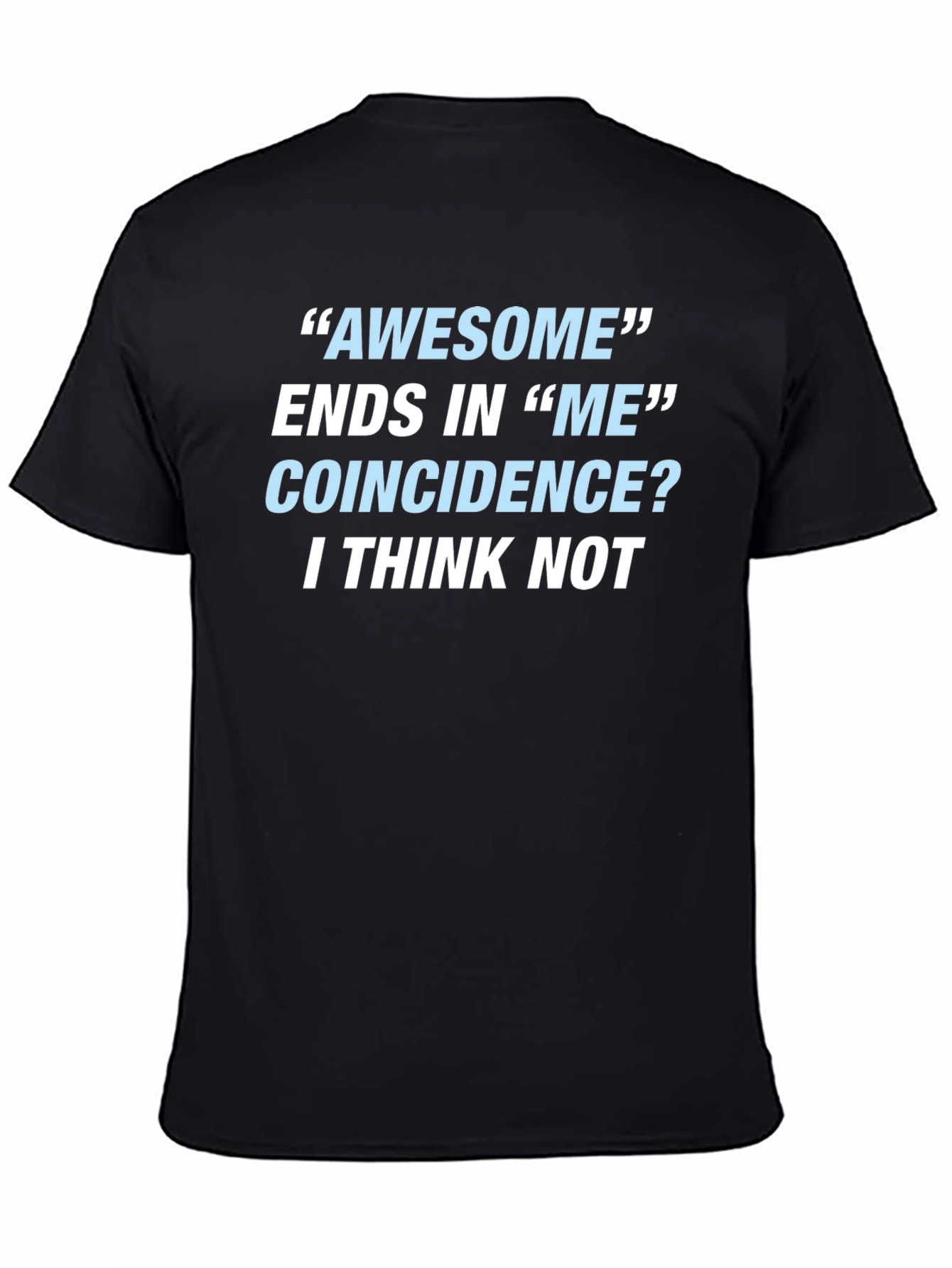 Awesome Ends In Me T-Shirt Funny Sarcastic Gift Tee