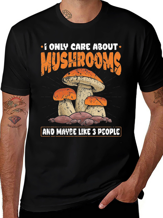Mushroom Lover Graphic Tee - I Only Care About Mushrooms