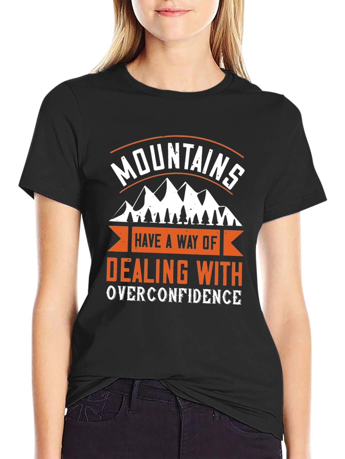 Mountains Dealing With Overconfidence Graphic Tee