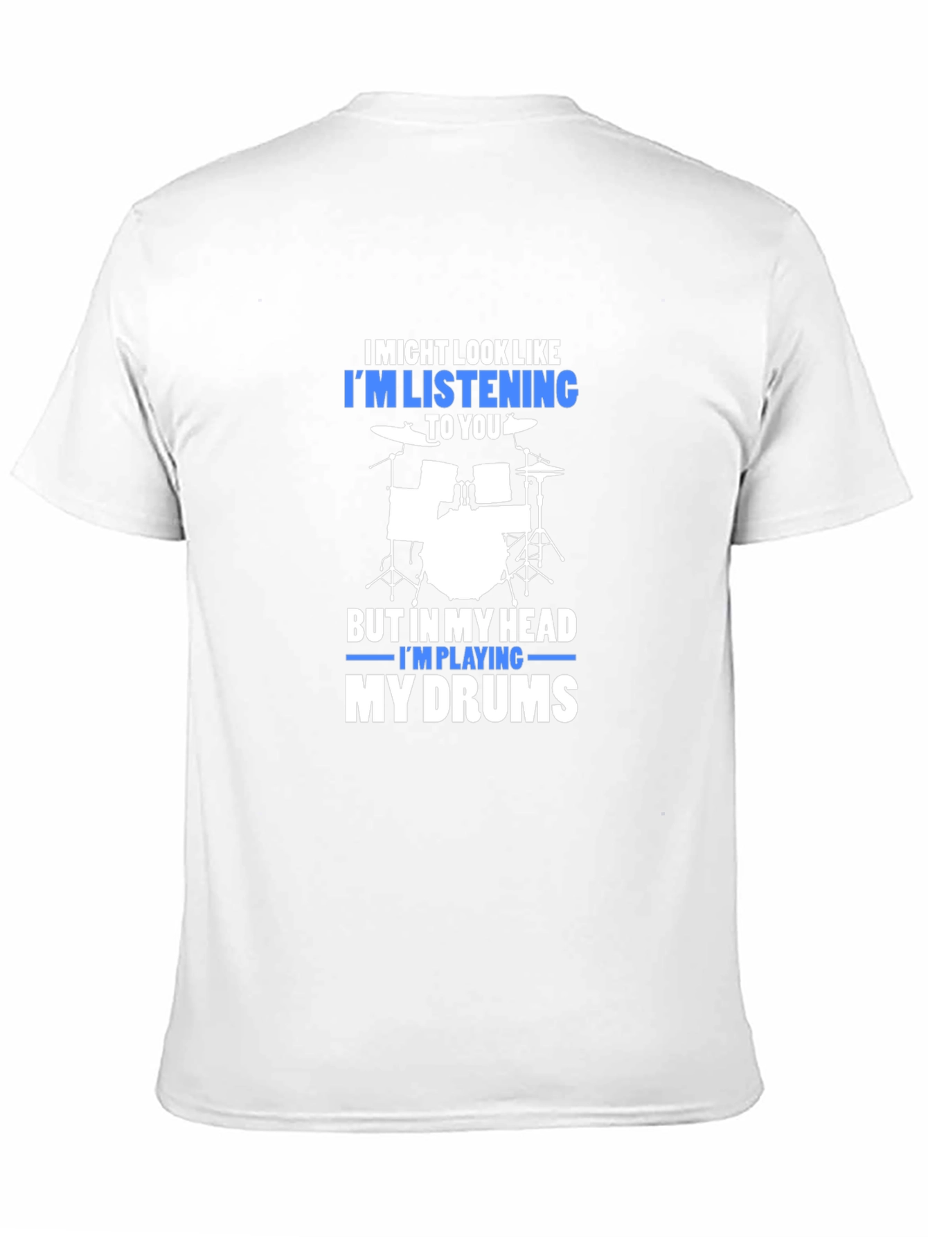 Drummer T-Shirt: Im Playing My Drums