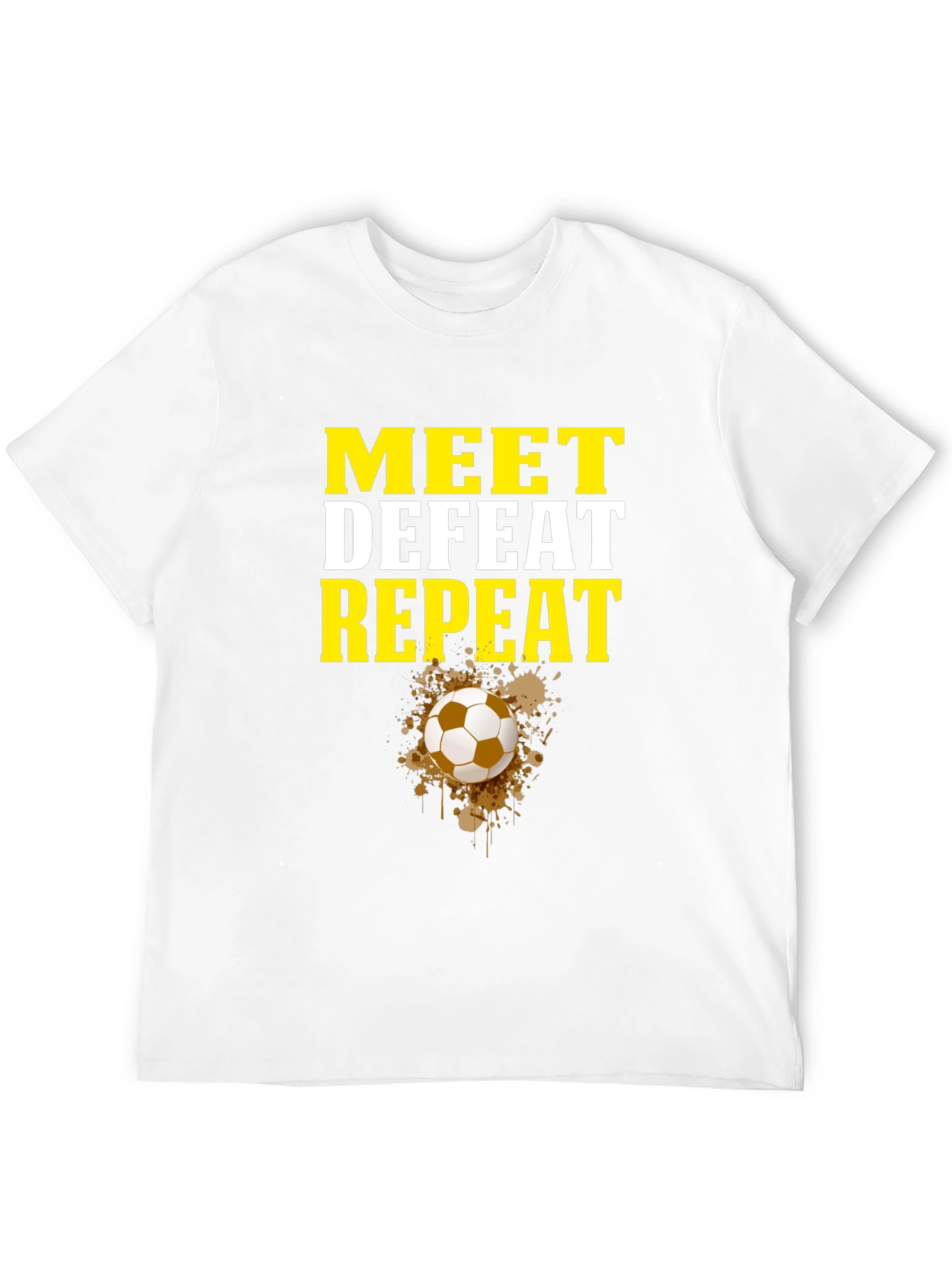 Meet Defeat Repeat Graphic Tee - Soccer Fan Shirt