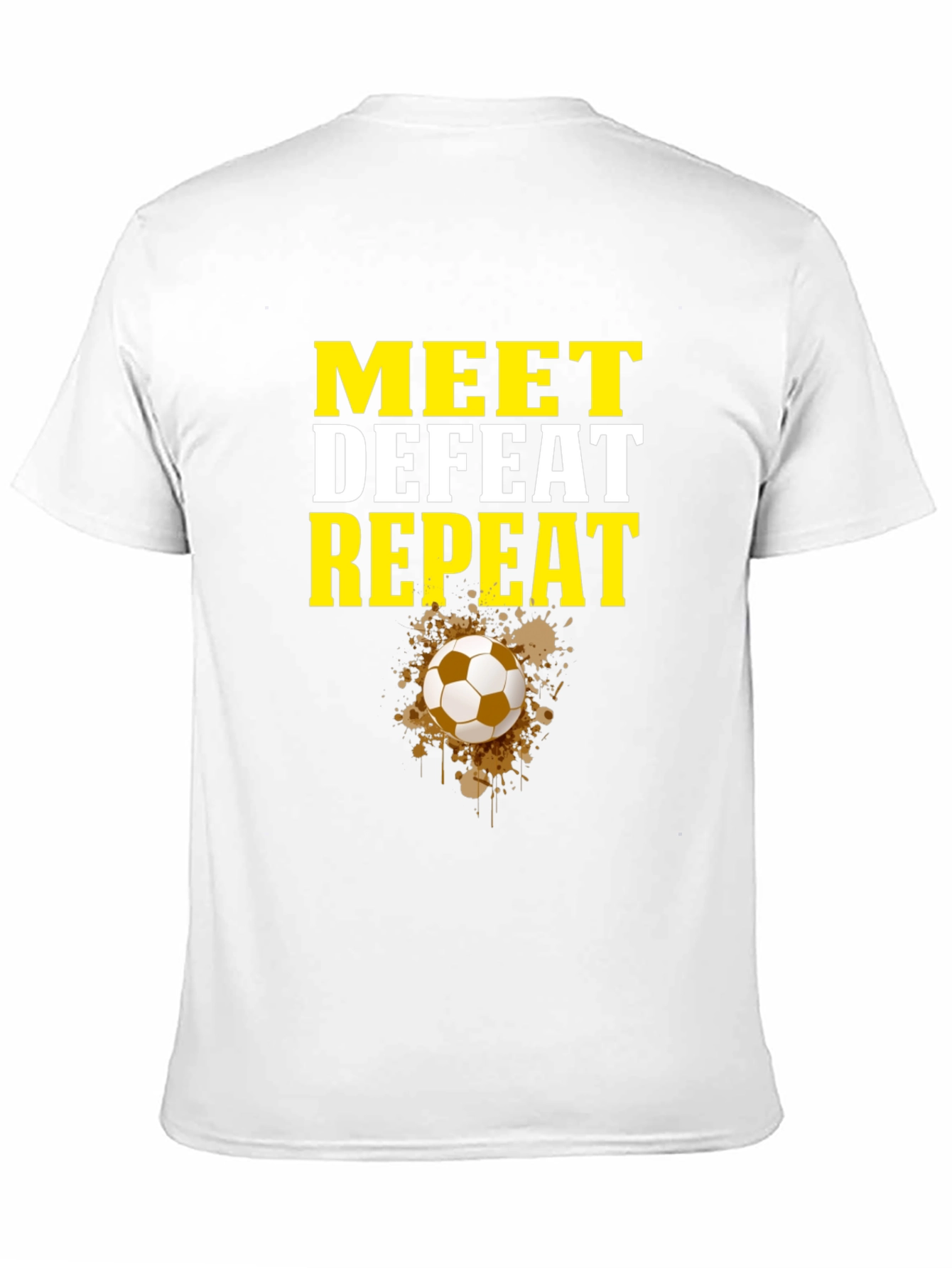 Meet Defeat Repeat Graphic Tee - Soccer Fan Shirt