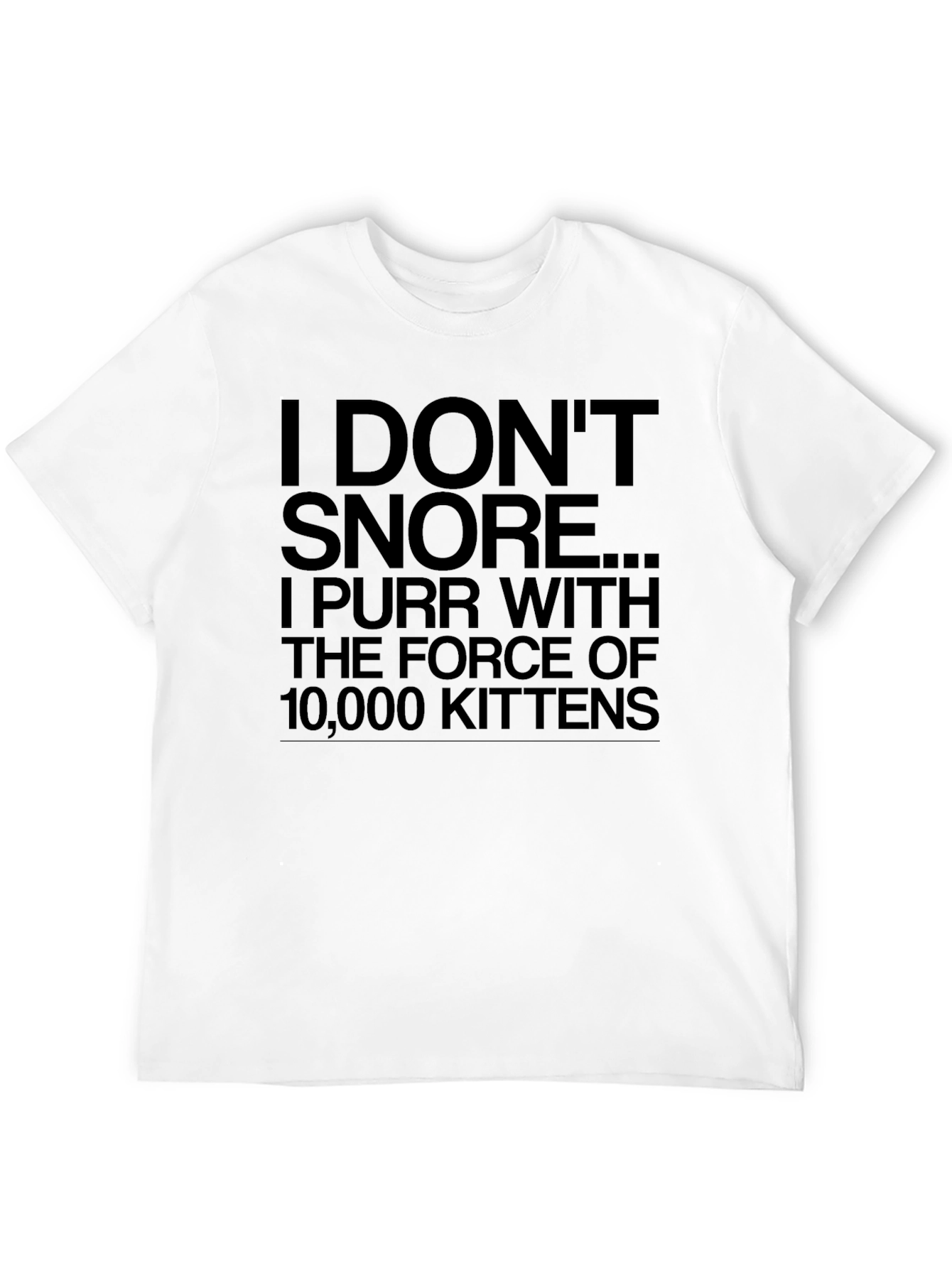 I Dont Snore Funny T-Shirt