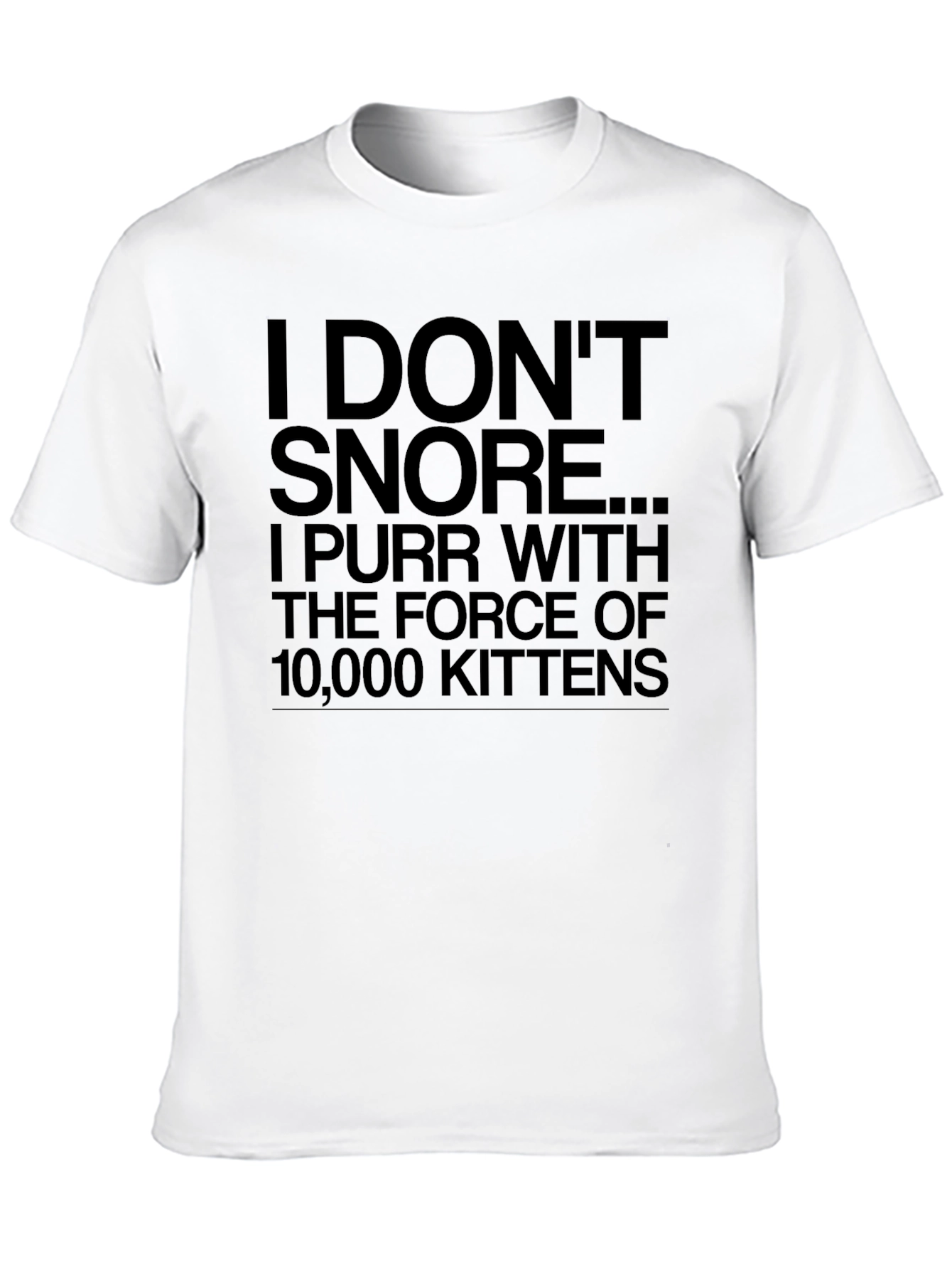 I Dont Snore Funny T-Shirt
