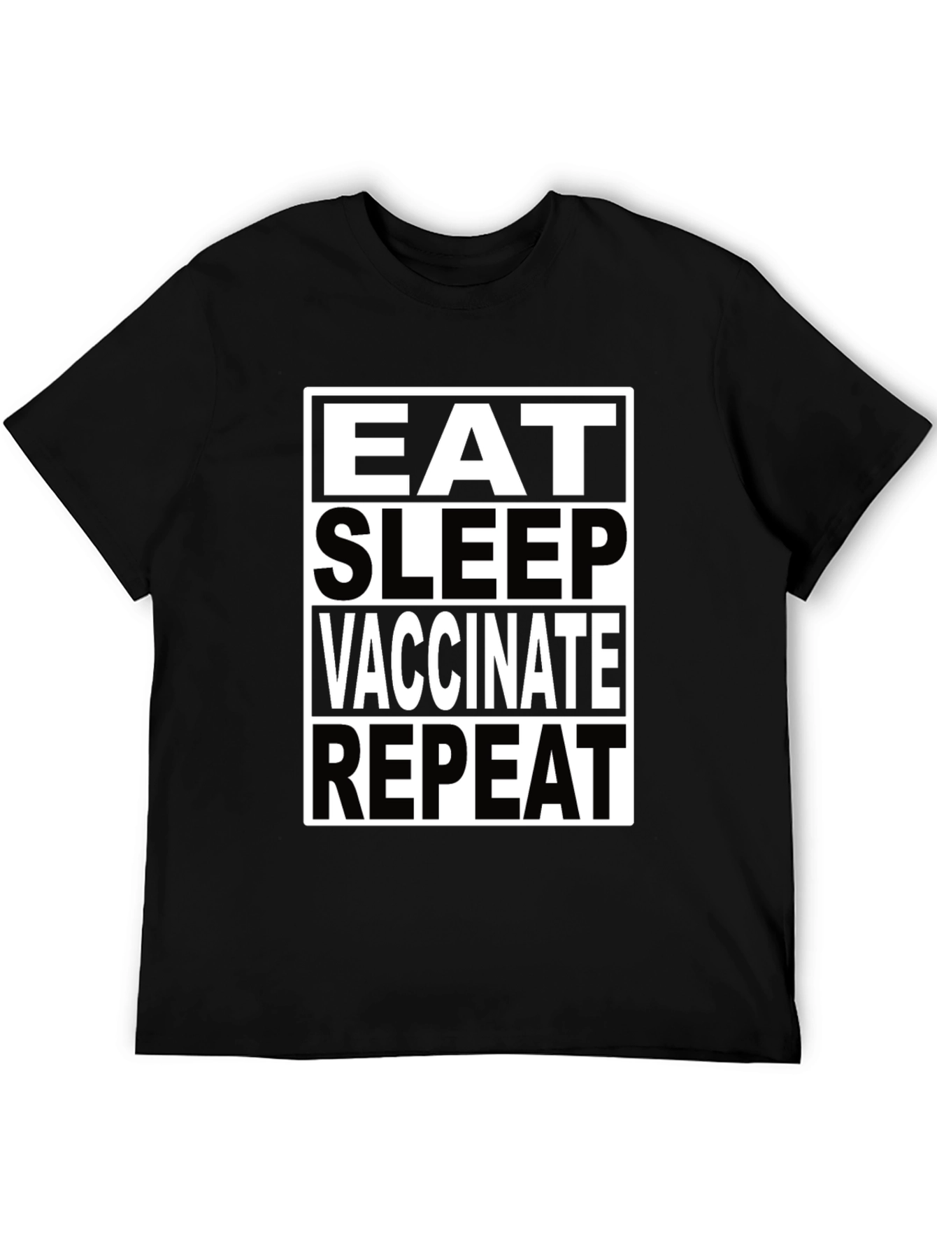 Eat Sleep Vaccinate Repeat Black T-Shirt