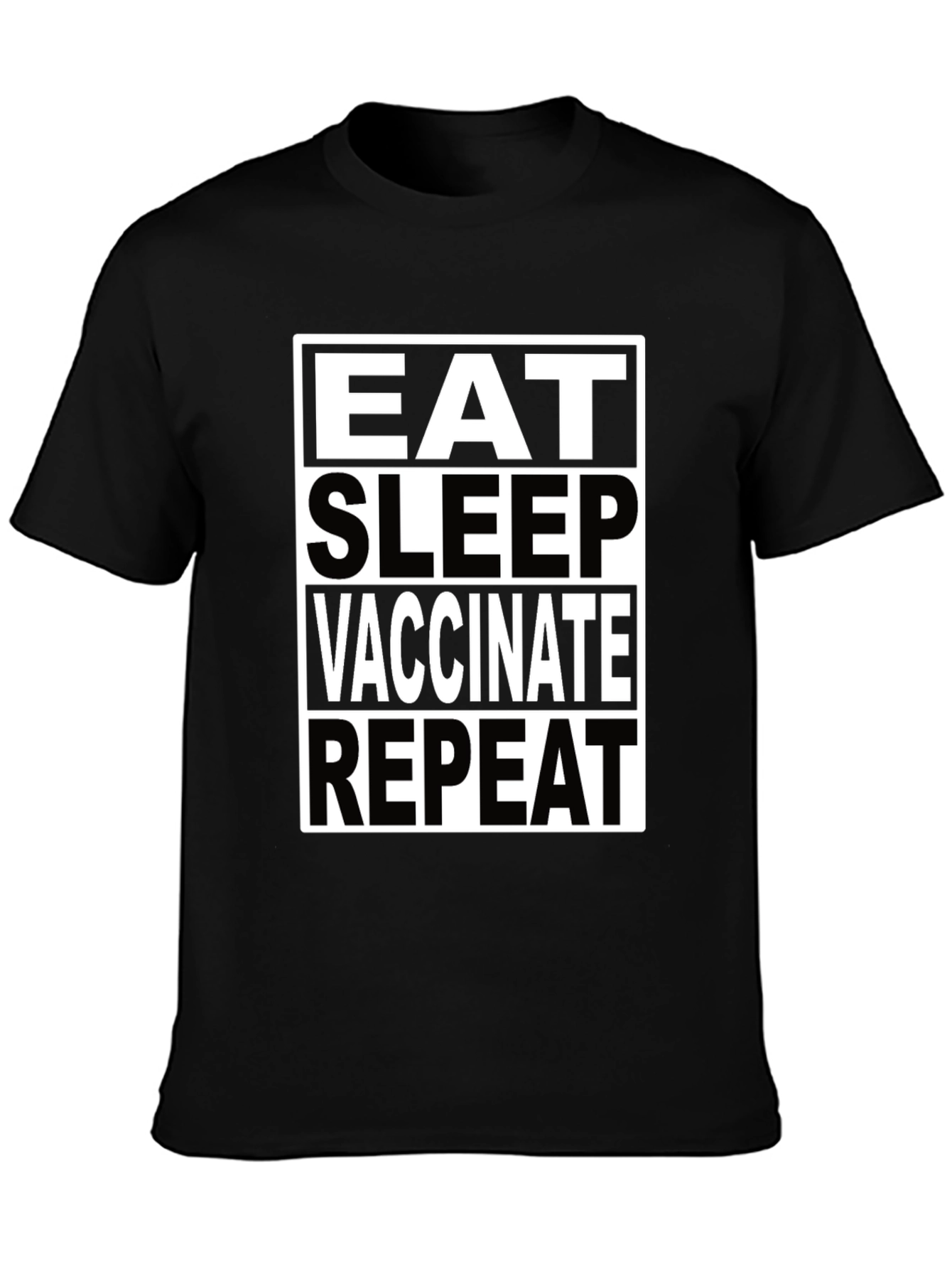 Eat Sleep Vaccinate Repeat Black T-Shirt