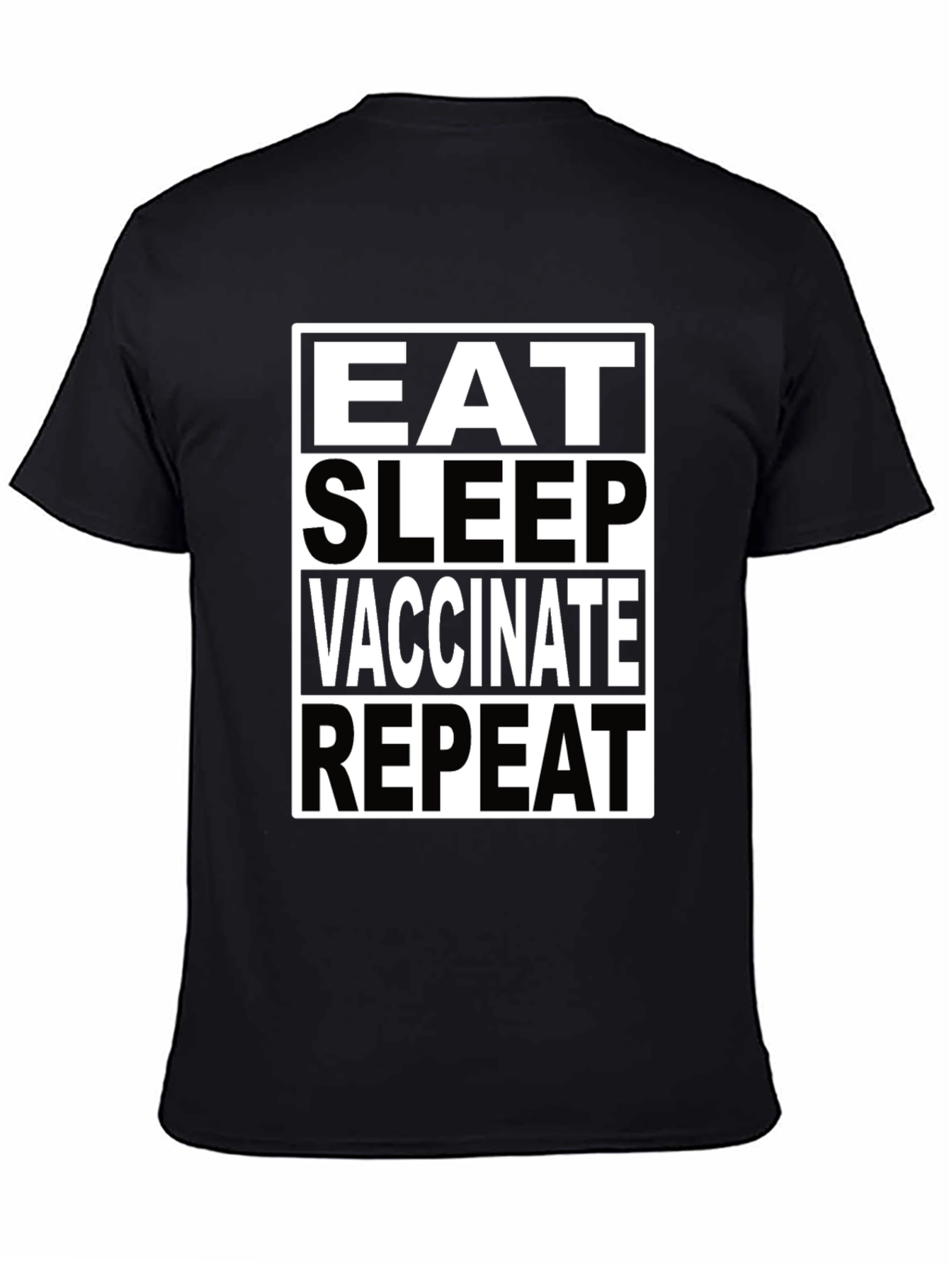 Eat Sleep Vaccinate Repeat Black T-Shirt