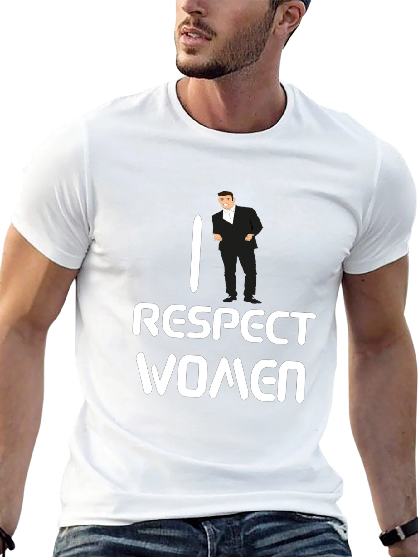 I Respect Women T-Shirt - Funny Gentleman Design