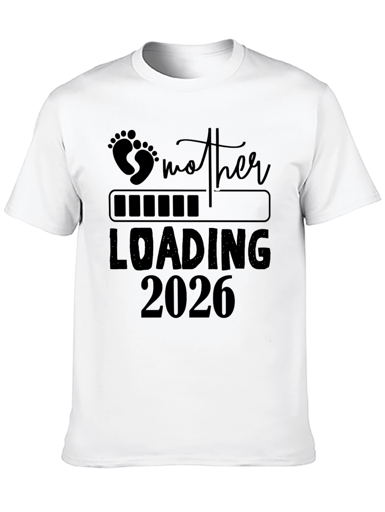Mother Loading 2026 T-Shirt