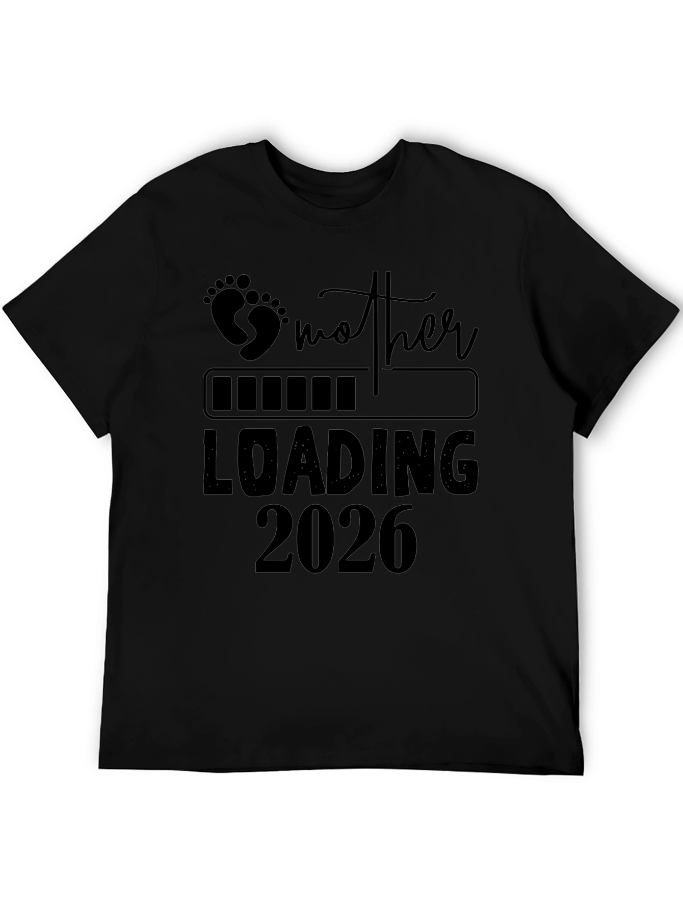 Mother Loading 2026 T-Shirt