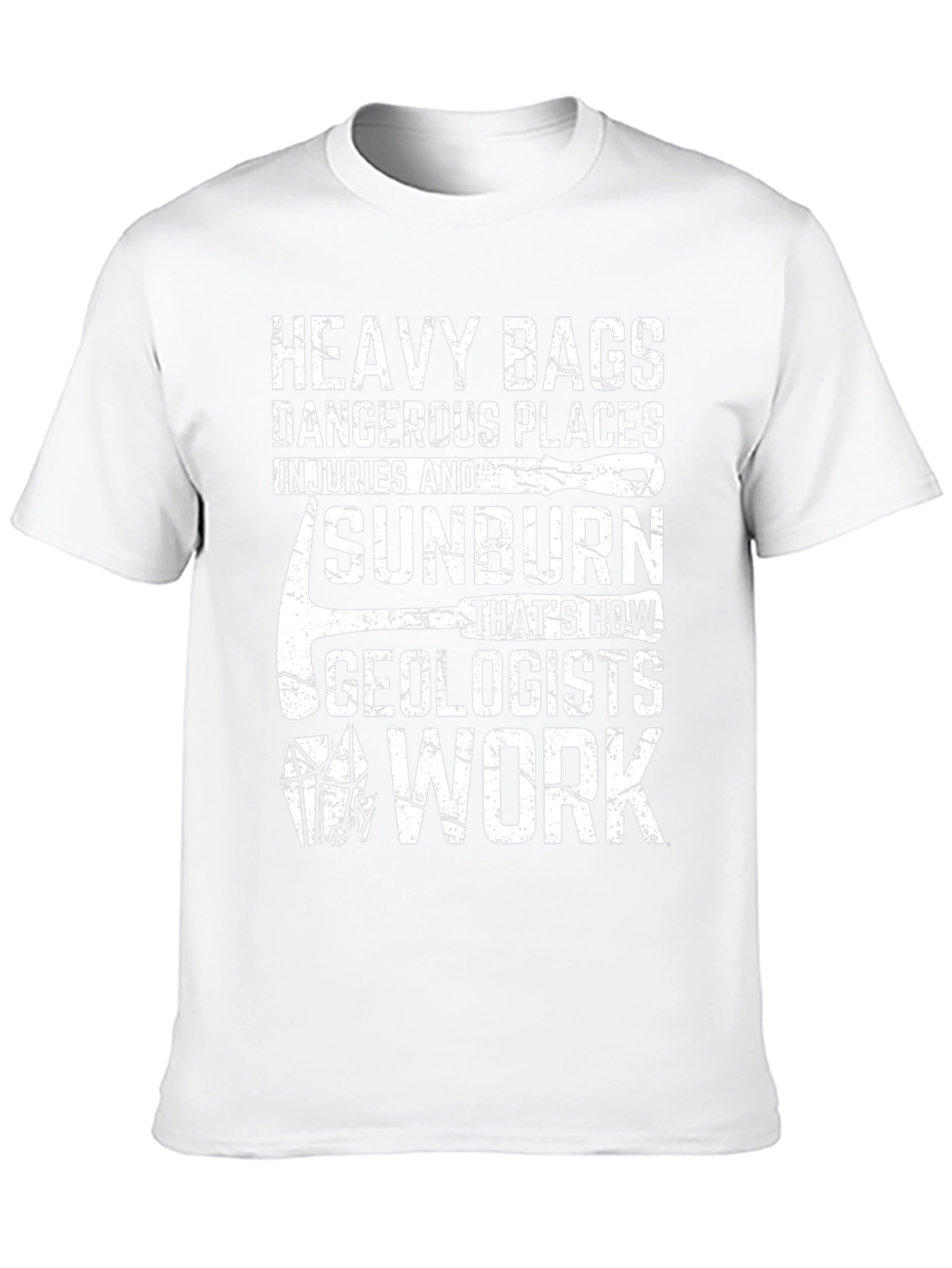 Geologist Work T-Shirt - Heavy Bags & Sunburn