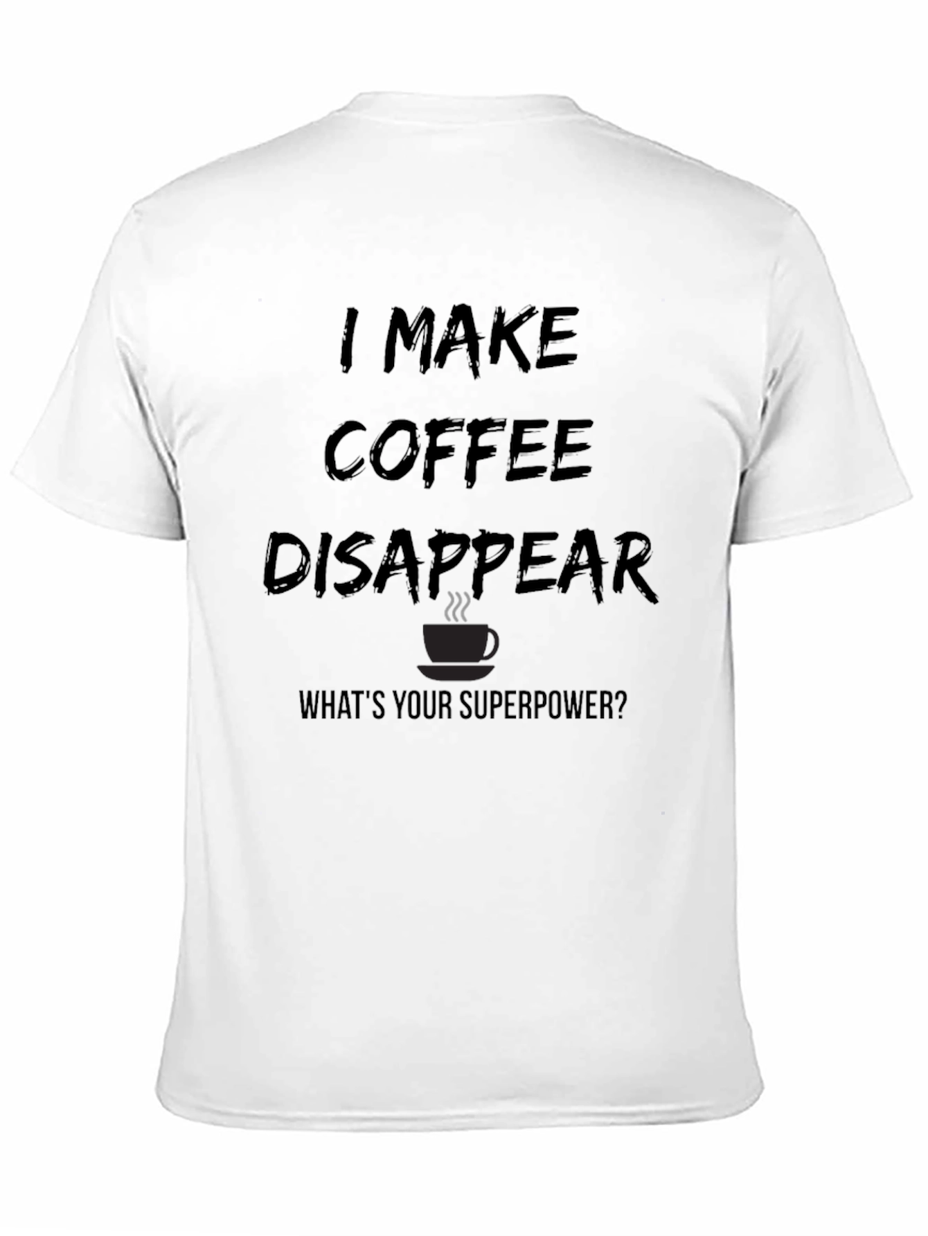 Coffee Disappear Graphic Tee - Superpower T-Shirt