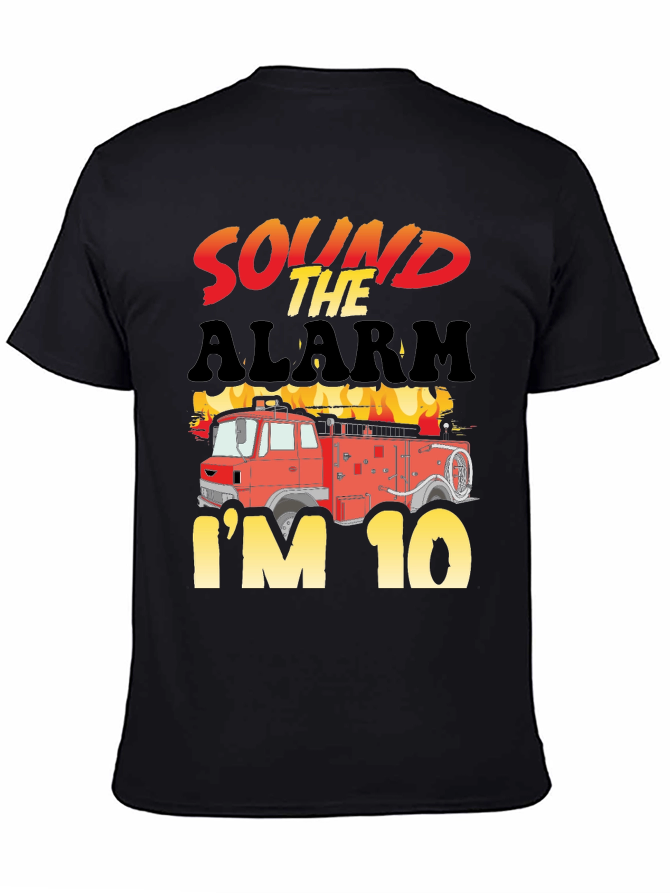 Sound The Alarm Im 10! Firetruck Birthday T-Shirt