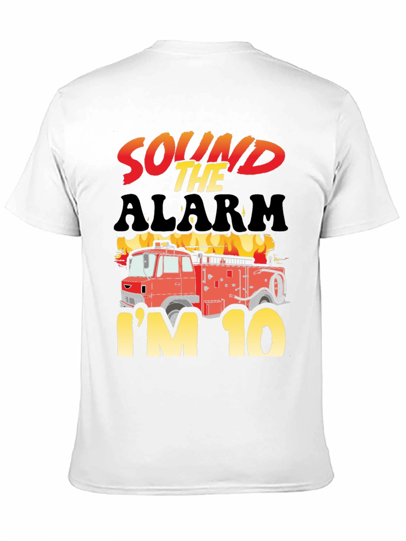 Sound The Alarm Im 10! Firetruck Birthday T-Shirt