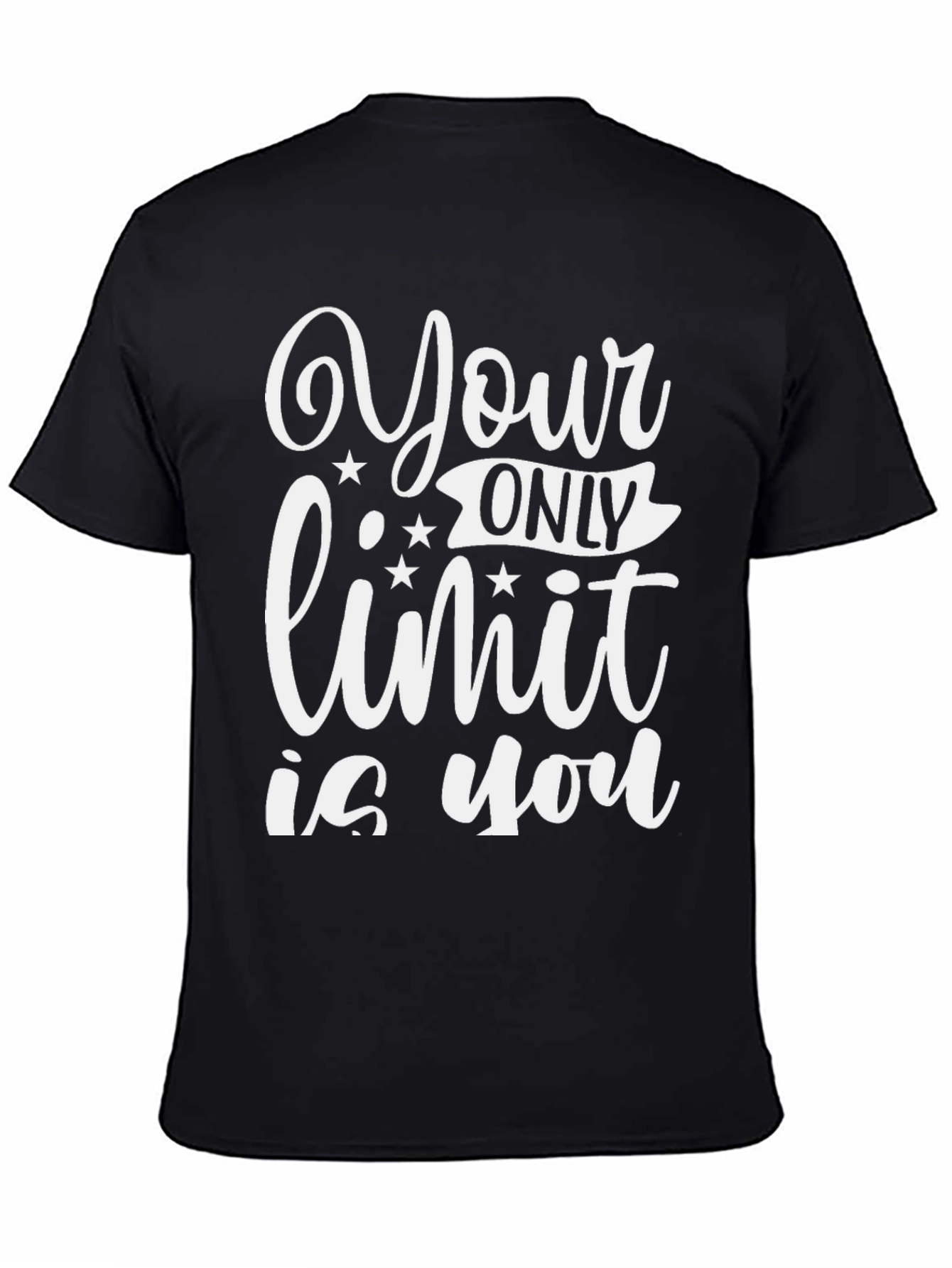 Motivational Your Only Limit is You Black T-Shirt