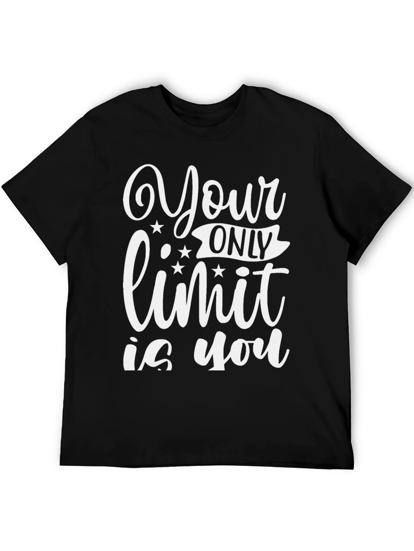 Motivational Your Only Limit is You Black T-Shirt