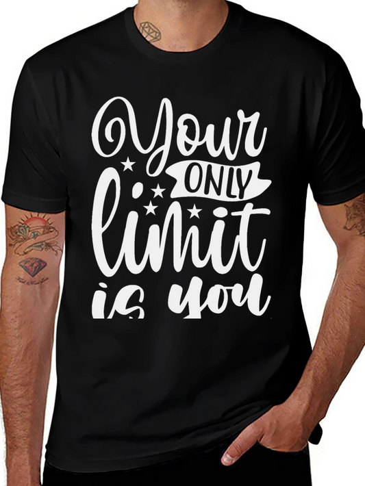 Motivational Your Only Limit is You Black T-Shirt