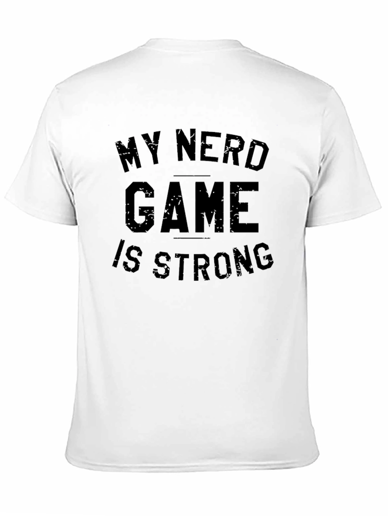 My Nerd Game is Strong Black T-Shirt