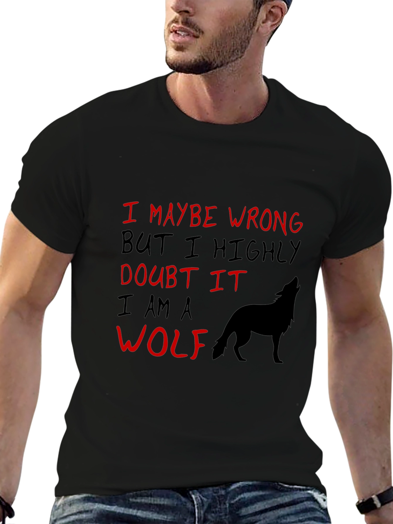 Wolf Graphic Tee: I May Be Wrong