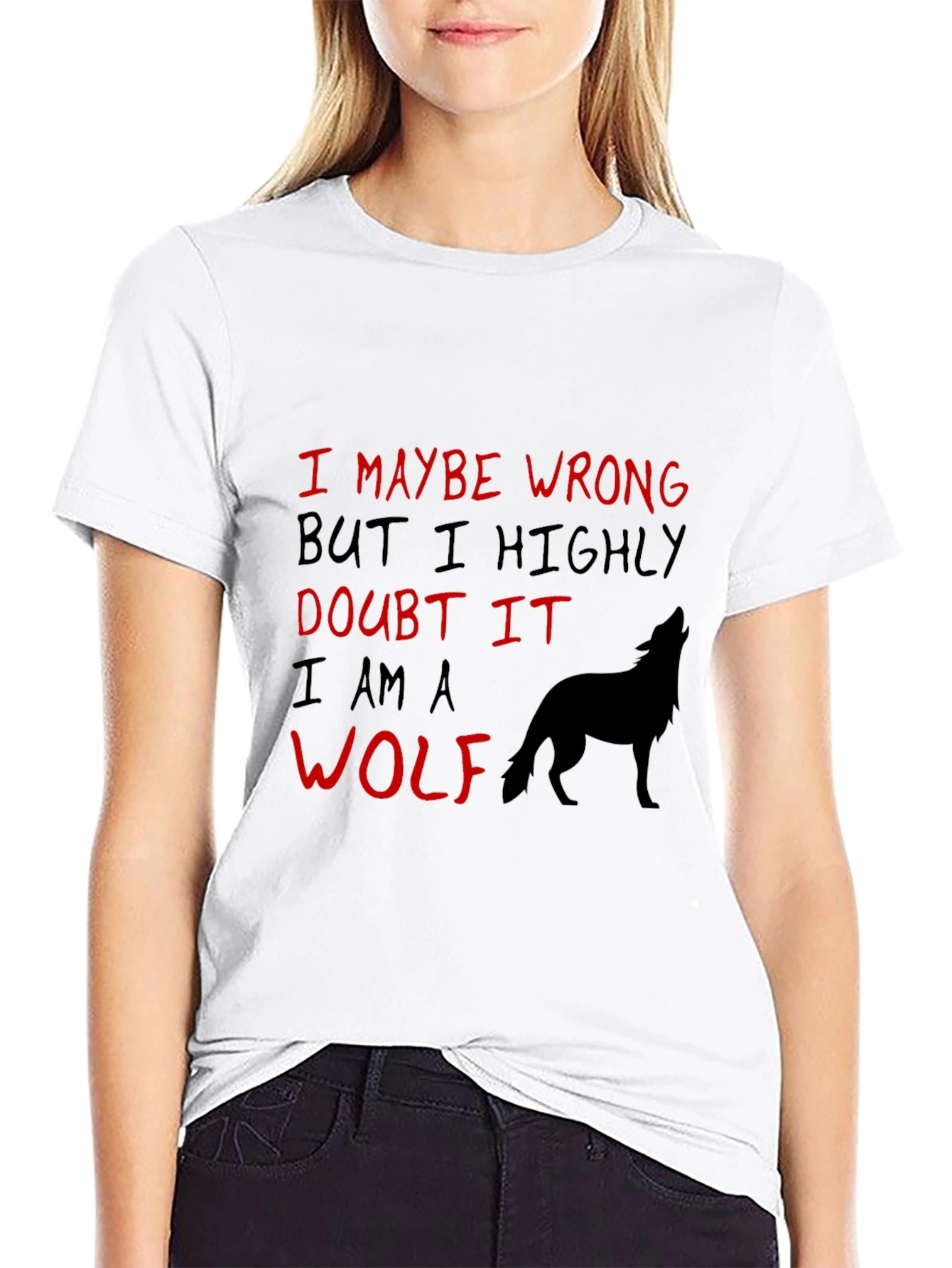 Wolf Graphic Tee: I May Be Wrong