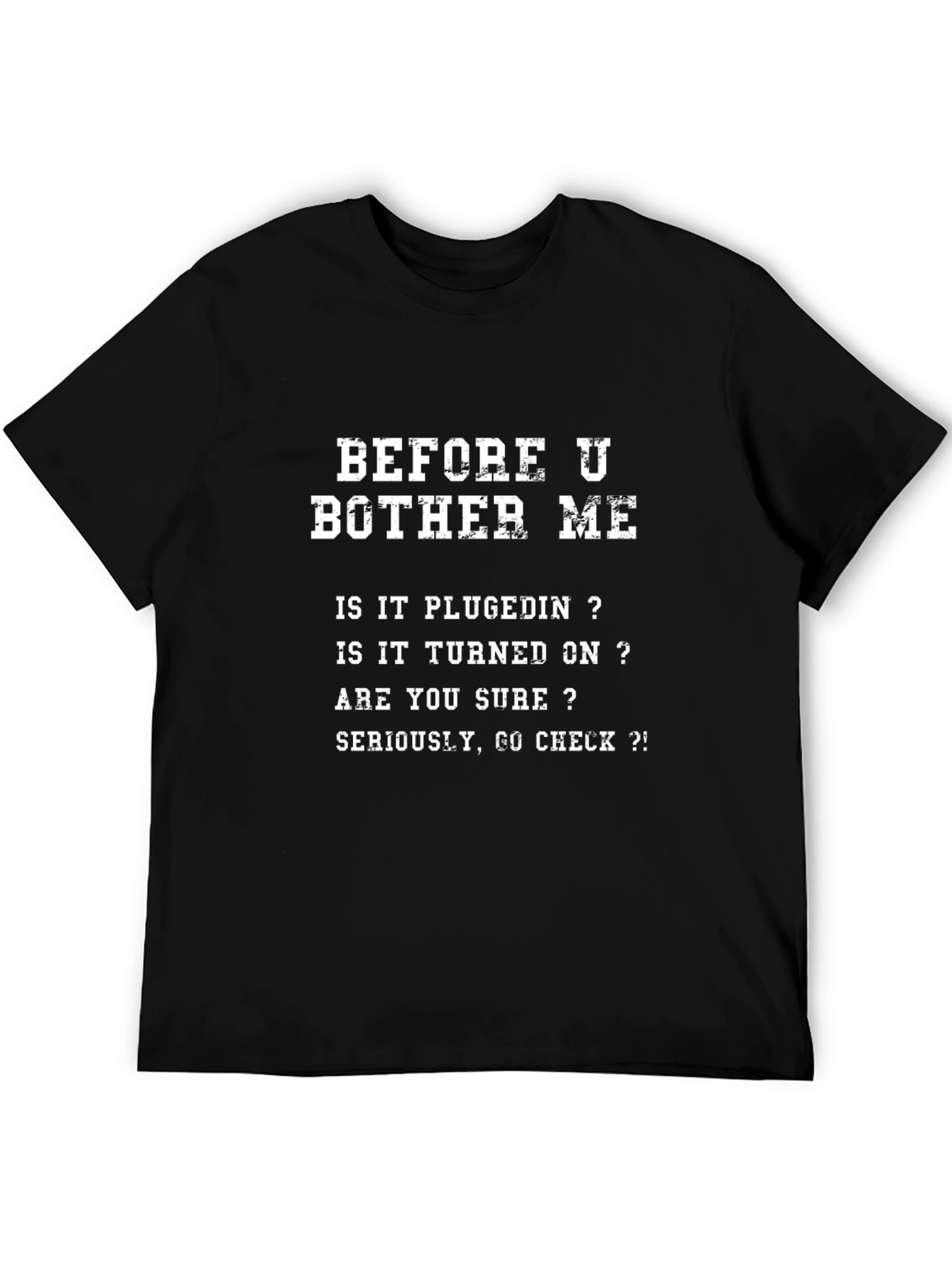 Before You Bother Me T-Shirt Funny Sarcastic Tee