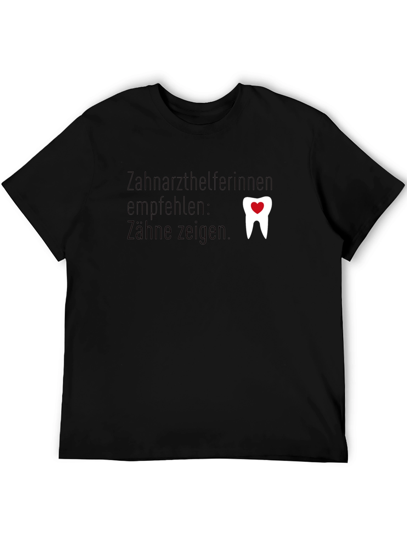 Dental Assistant Tee - Show Your Teeth!