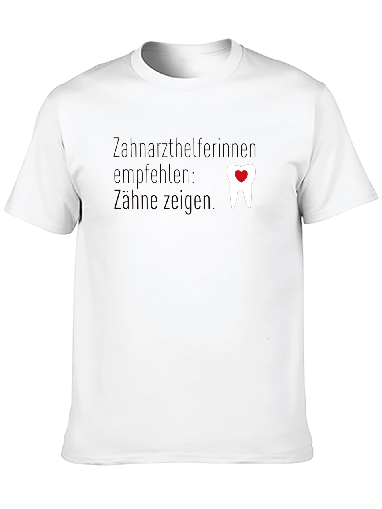 Dental Assistant Tee - Show Your Teeth!