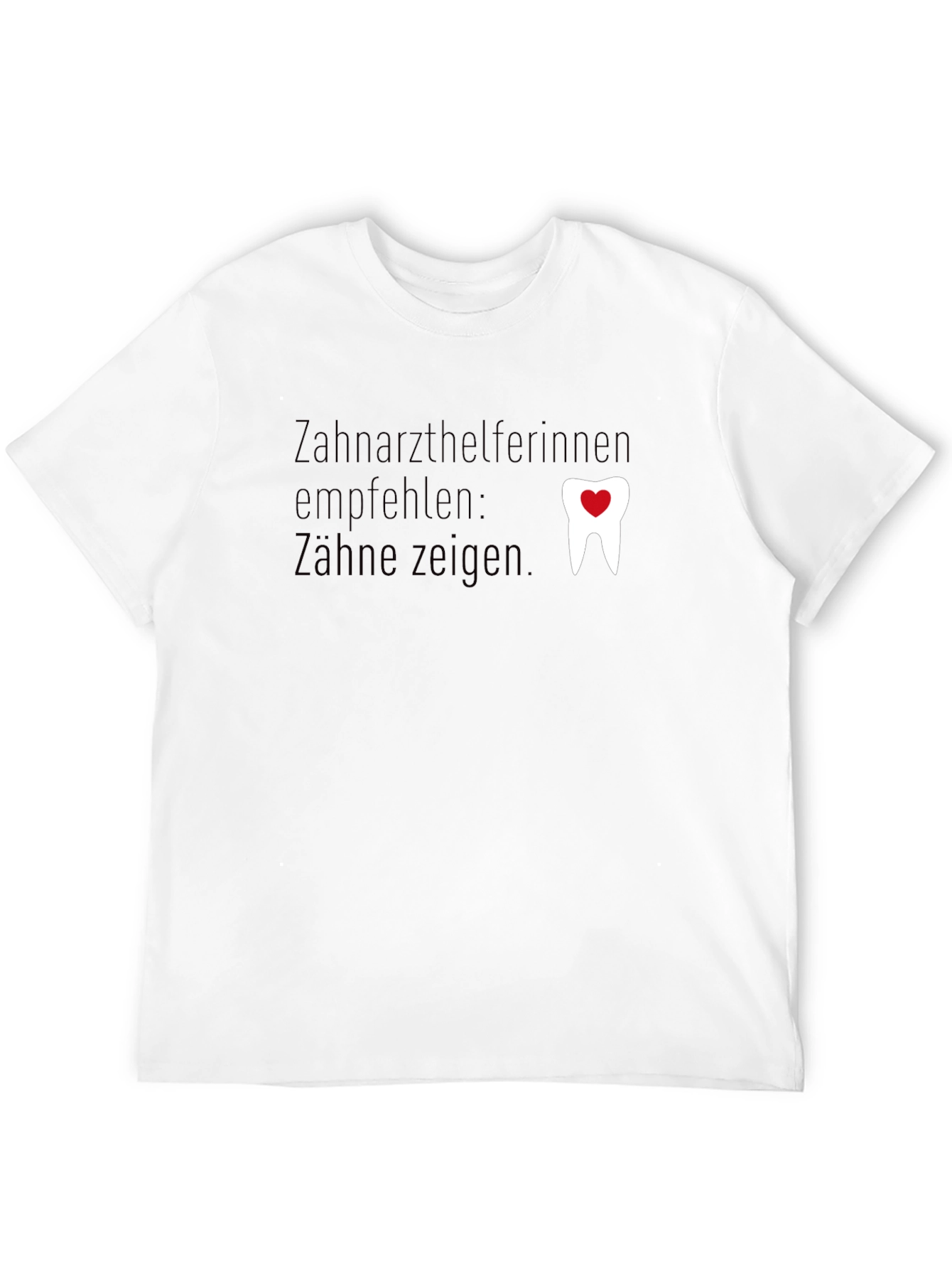 Dental Assistant Tee - Show Your Teeth!