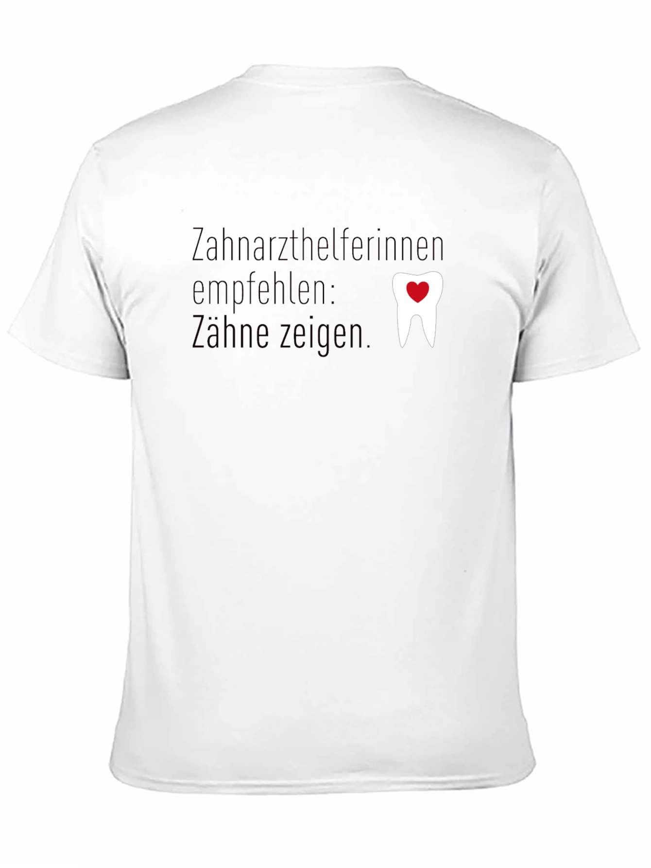 Dental Assistant Tee - Show Your Teeth!