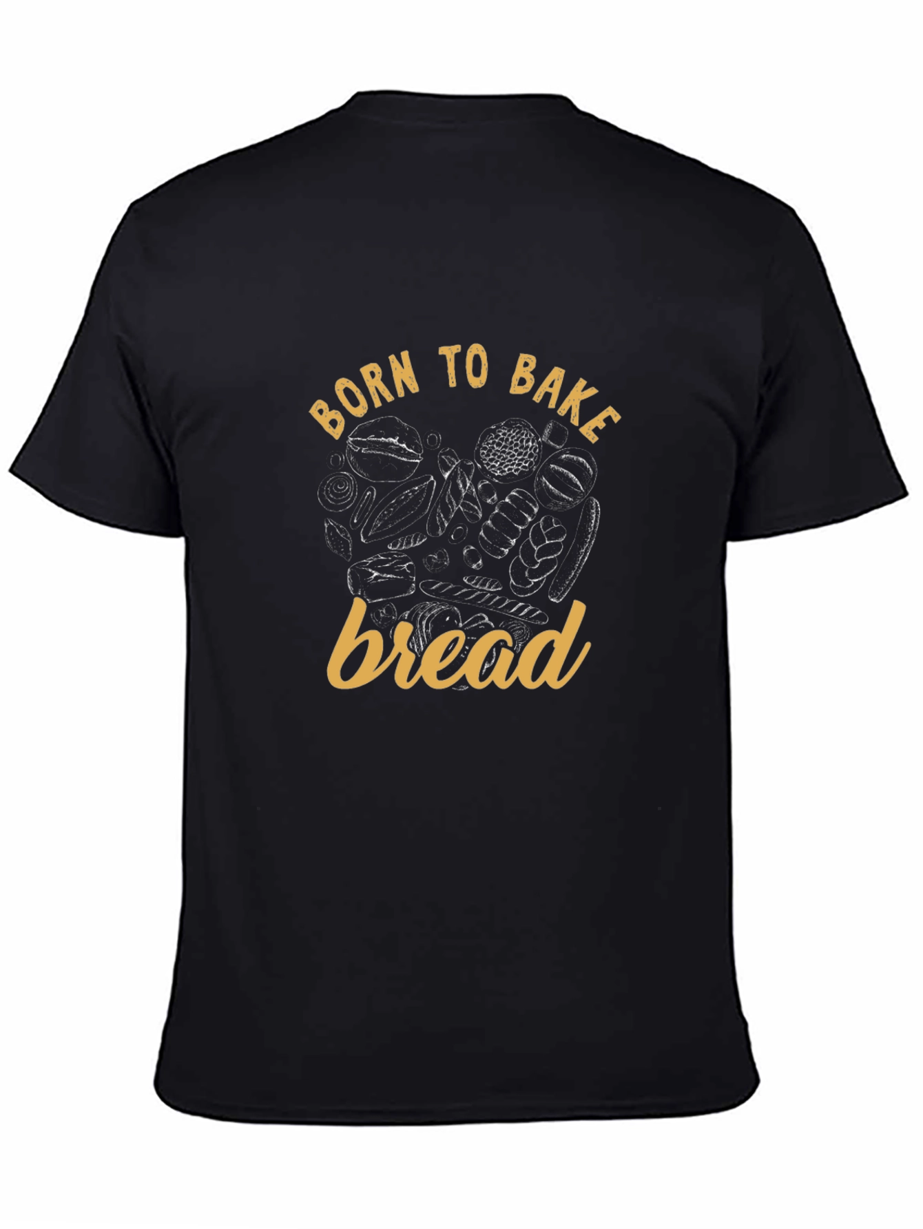 Born to Bake Bread T-Shirt - Baker Gift