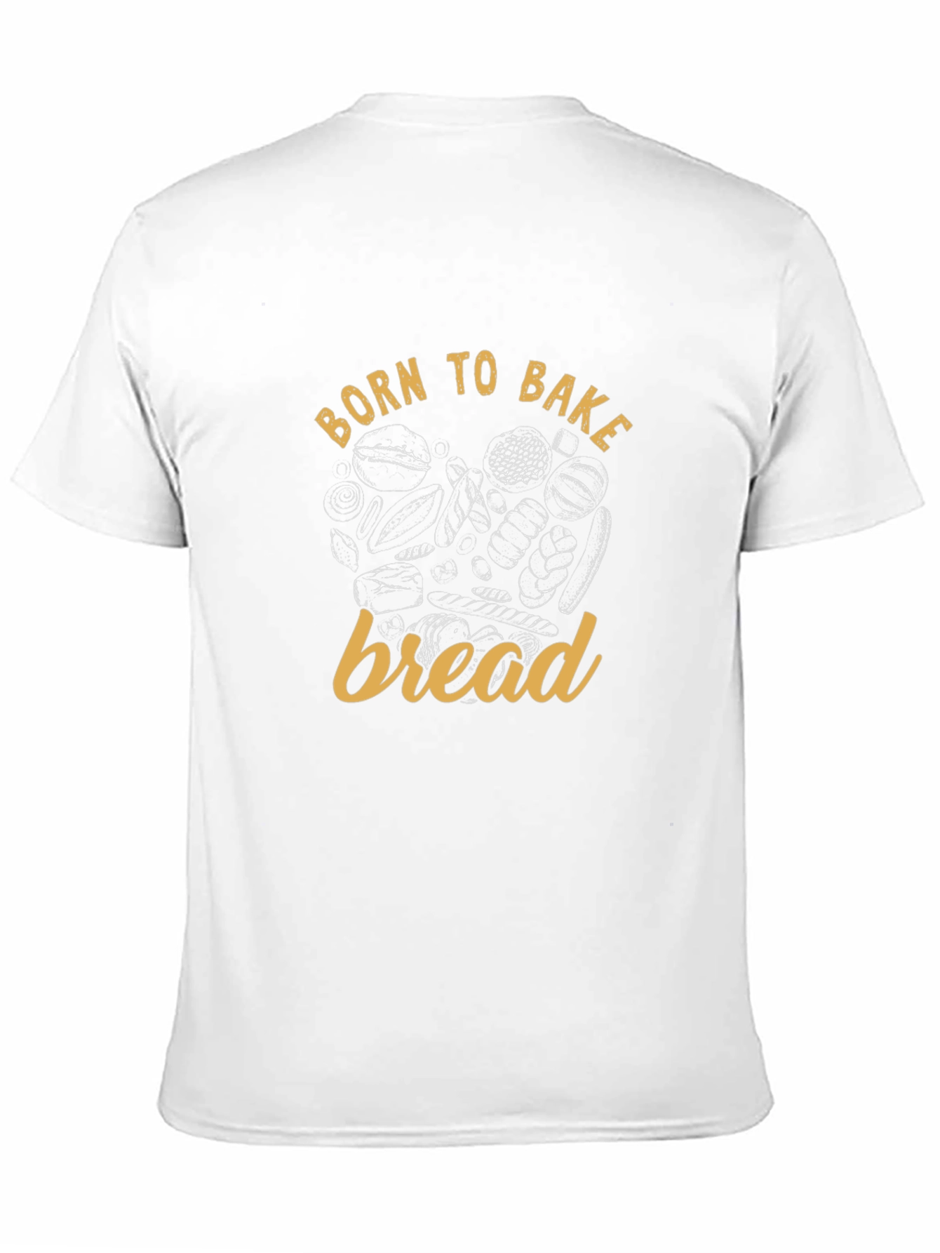 Born to Bake Bread T-Shirt - Baker Gift