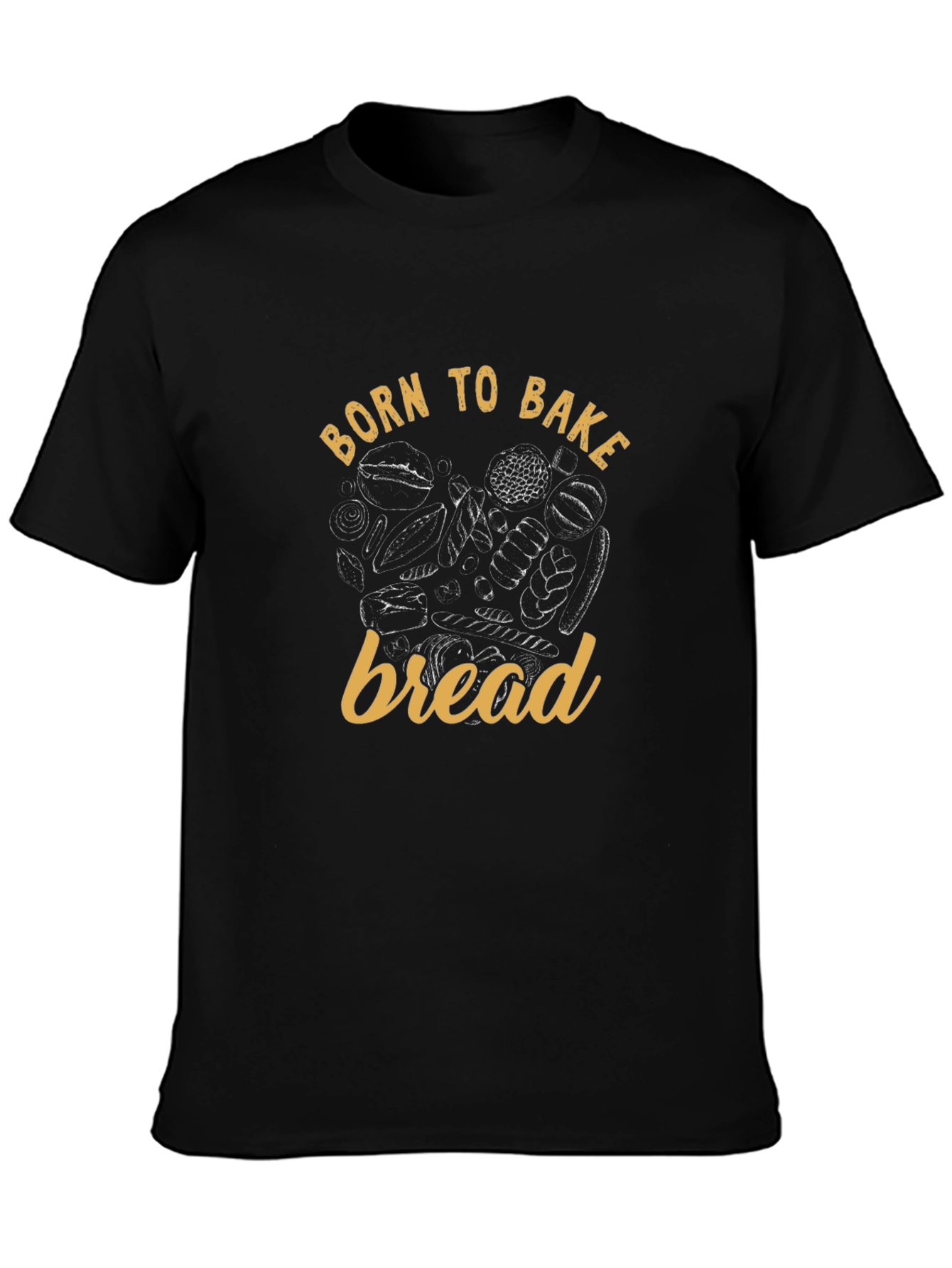 Born to Bake Bread T-Shirt - Baker Gift