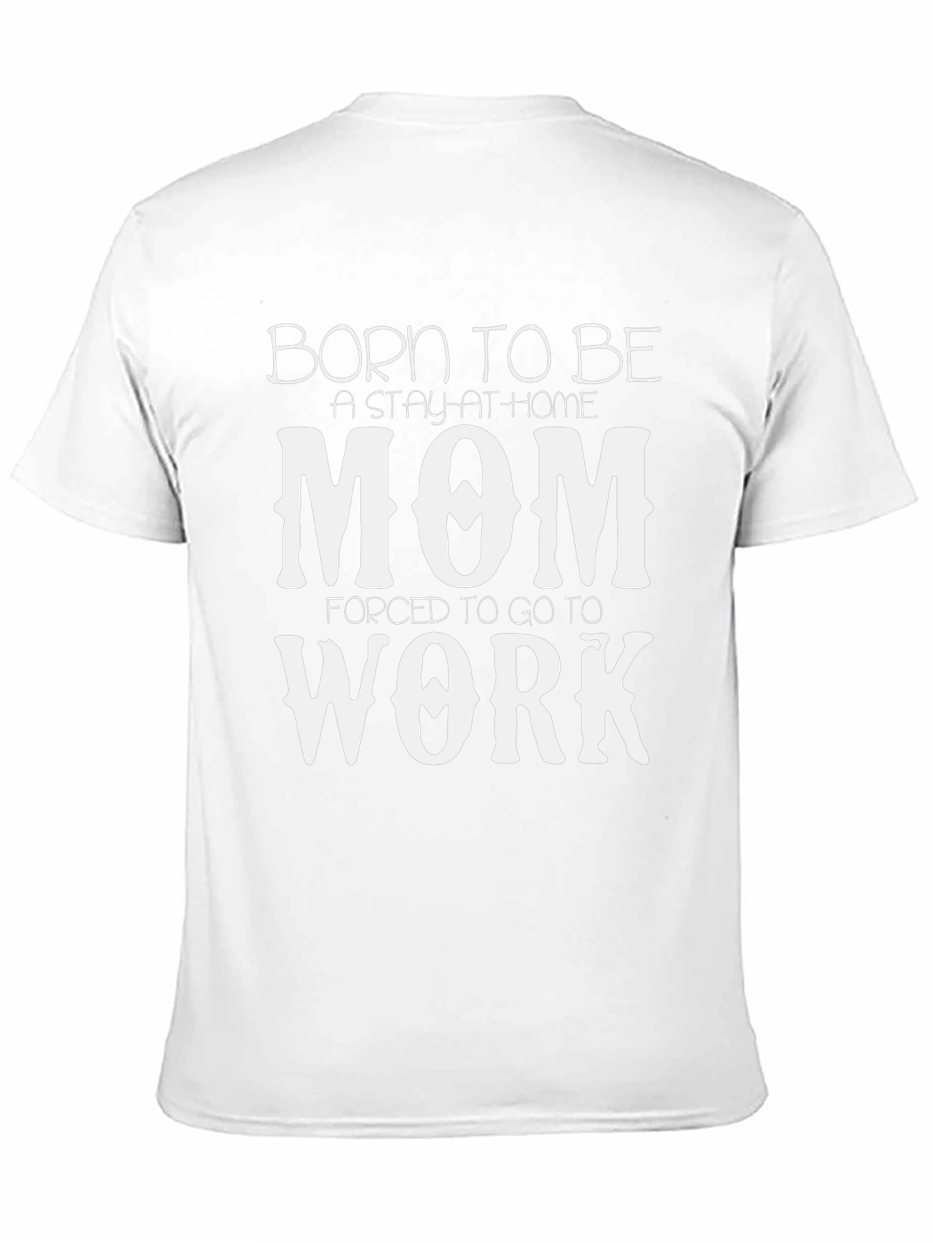 Born to be a Stay-at-Home Mom T-Shirt