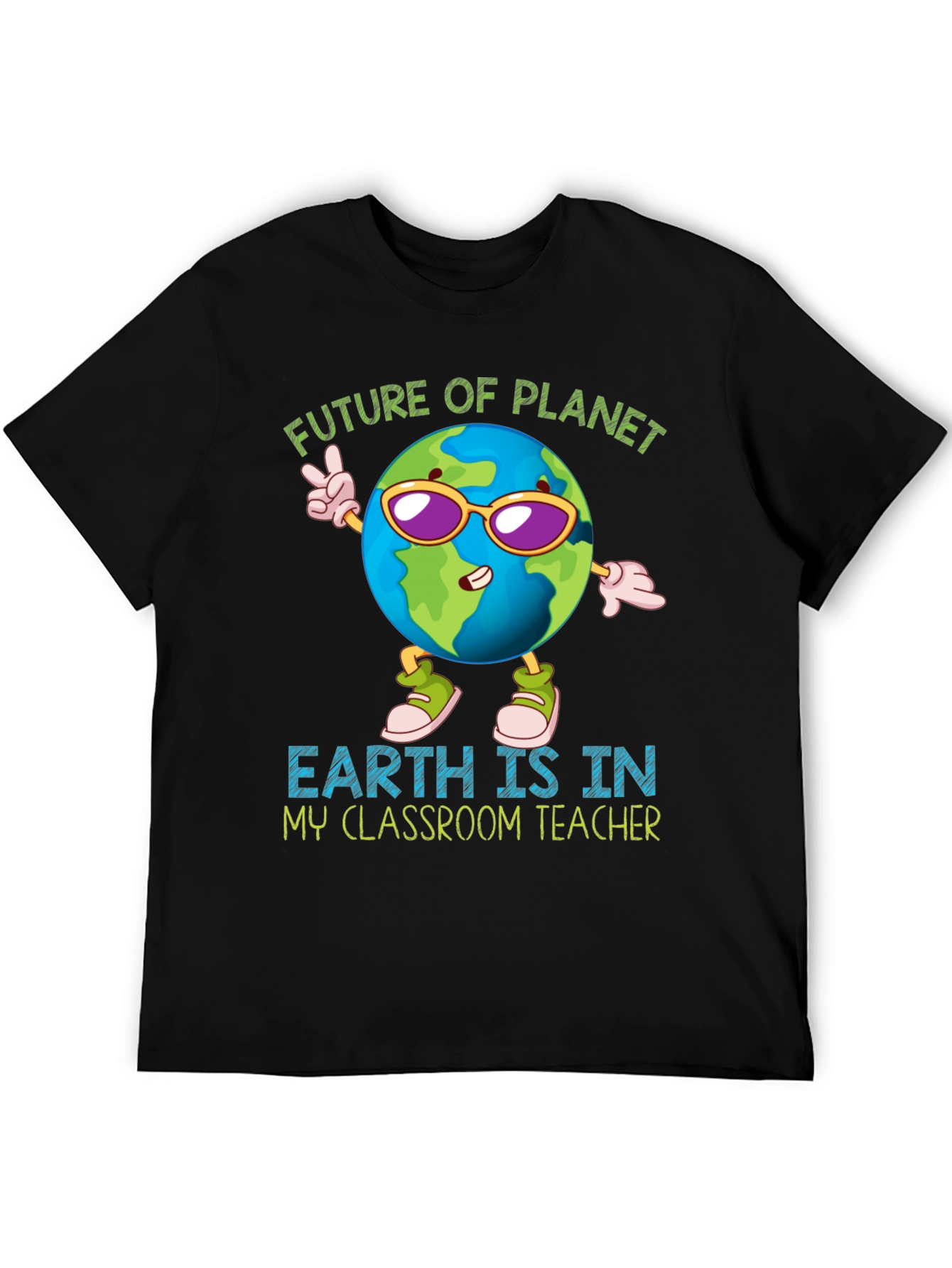 Future Planet Earth Teacher T-Shirt