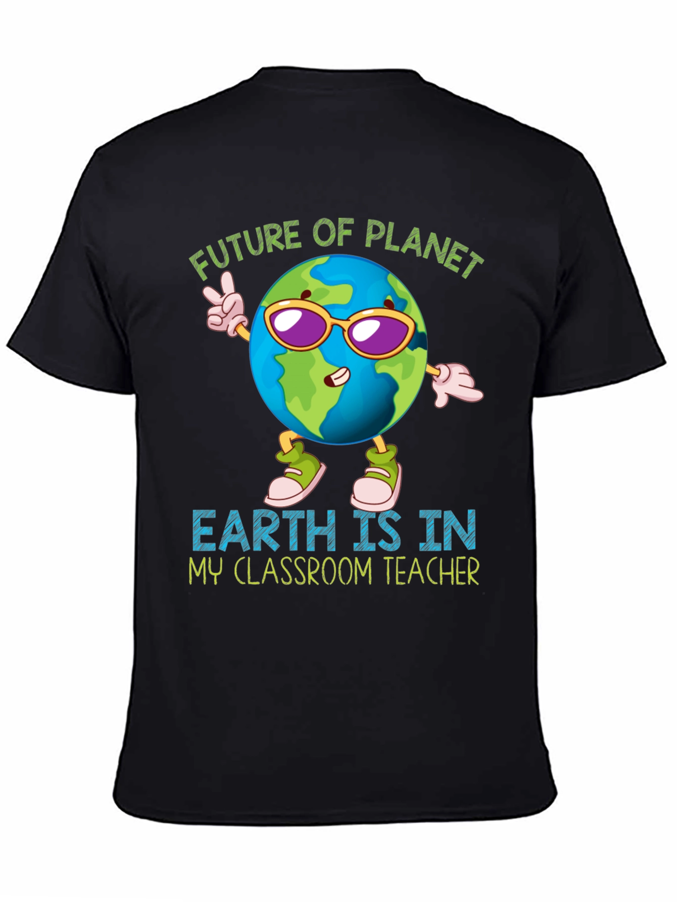 Future Planet Earth Teacher T-Shirt