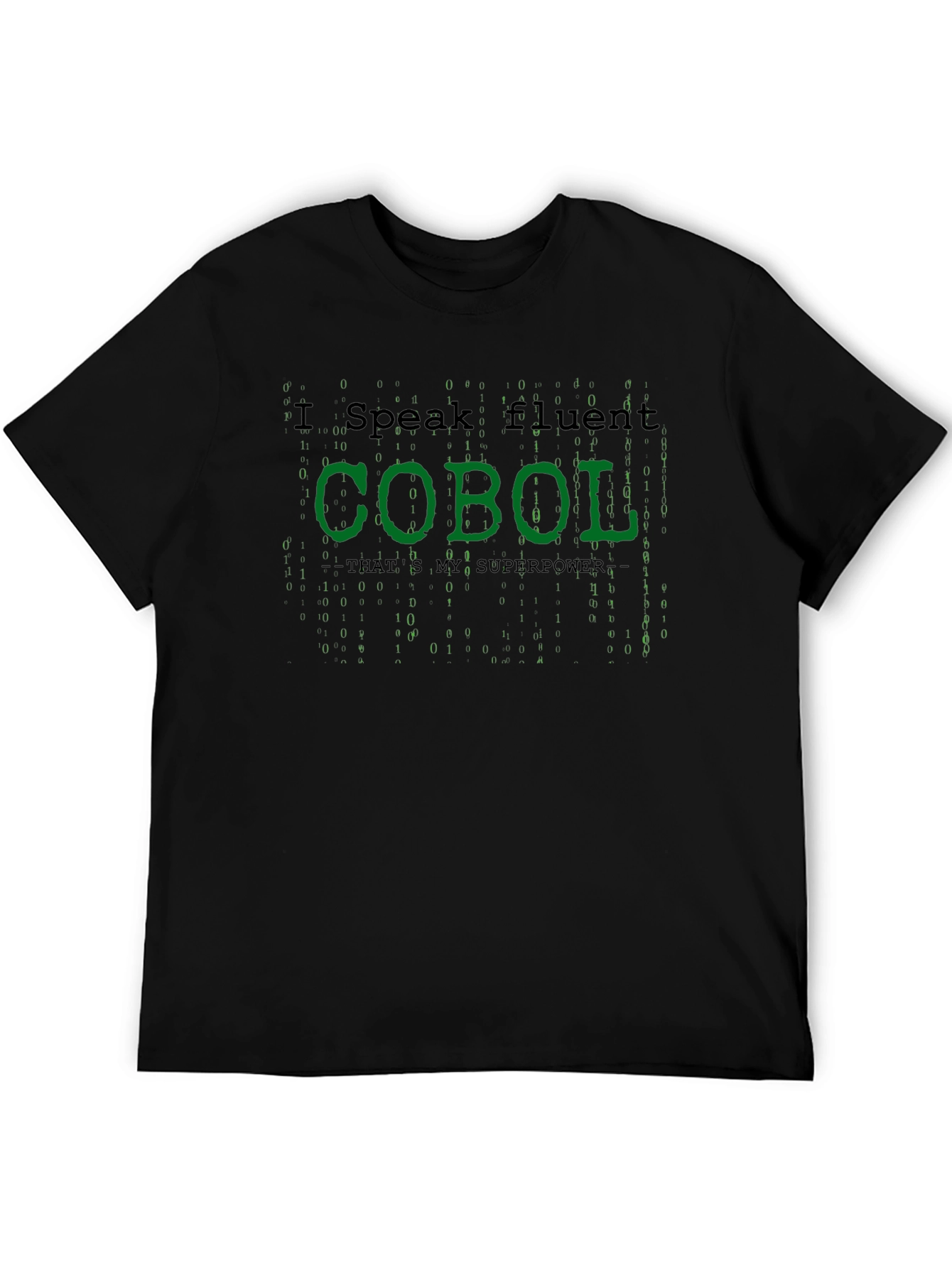 I Speak Fluent COBOL T-Shirt