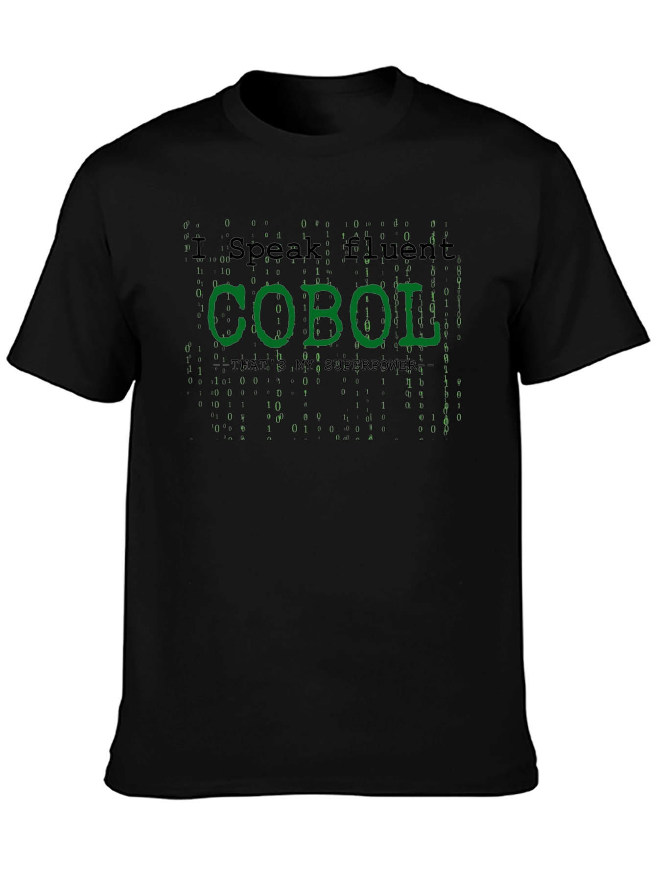 I Speak Fluent COBOL T-Shirt