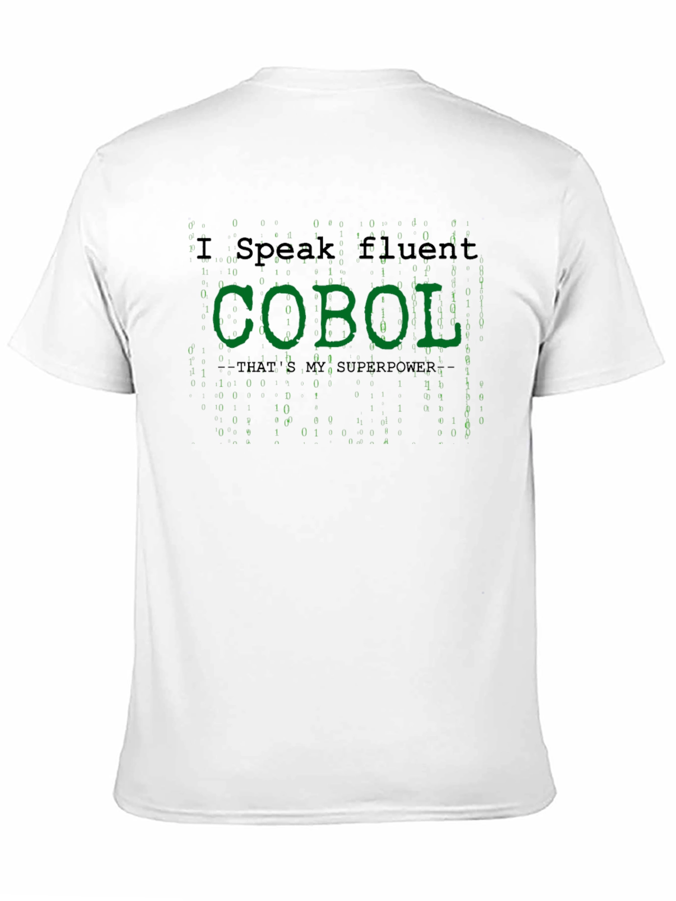 I Speak Fluent COBOL T-Shirt